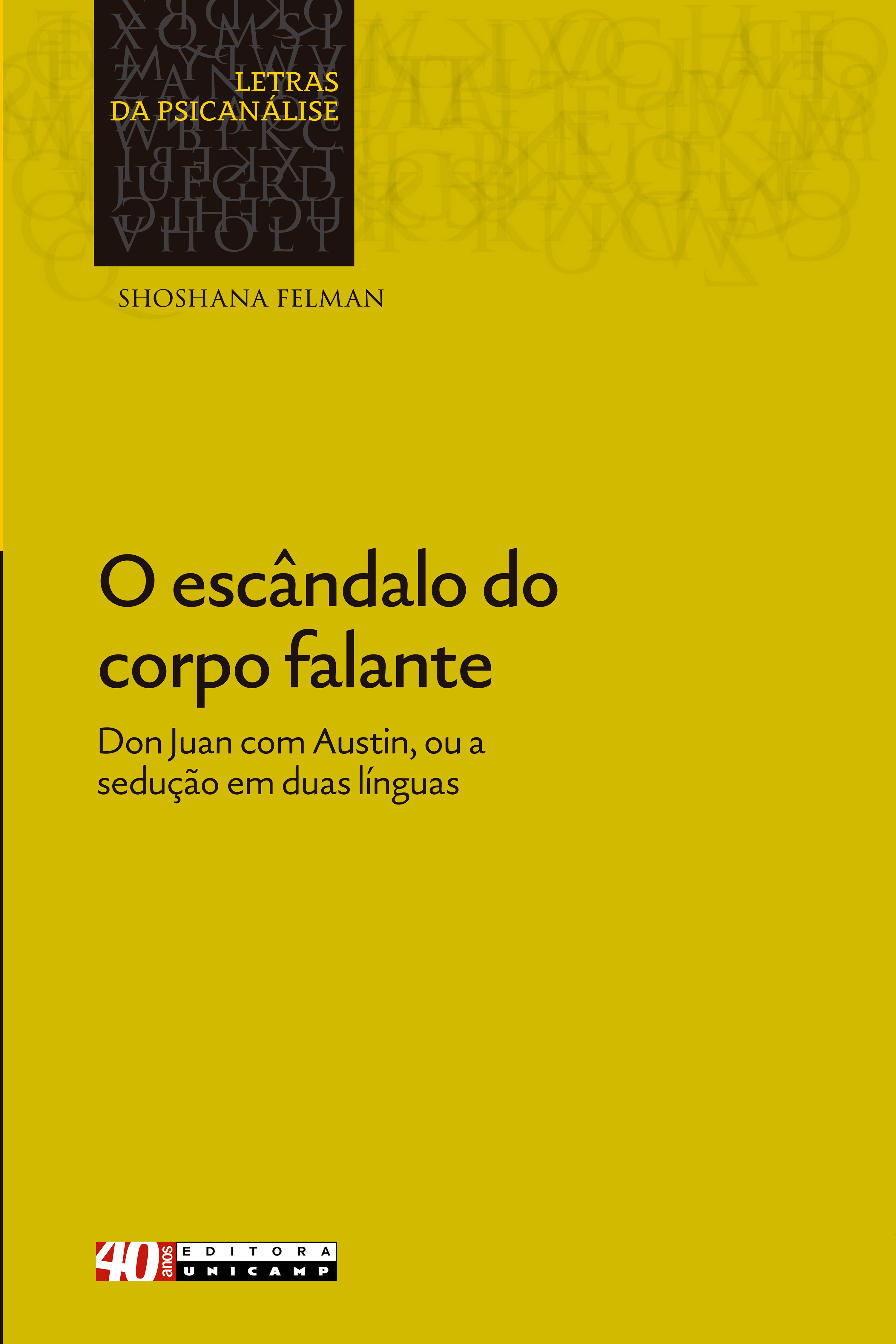 O escandalo do corpo falante