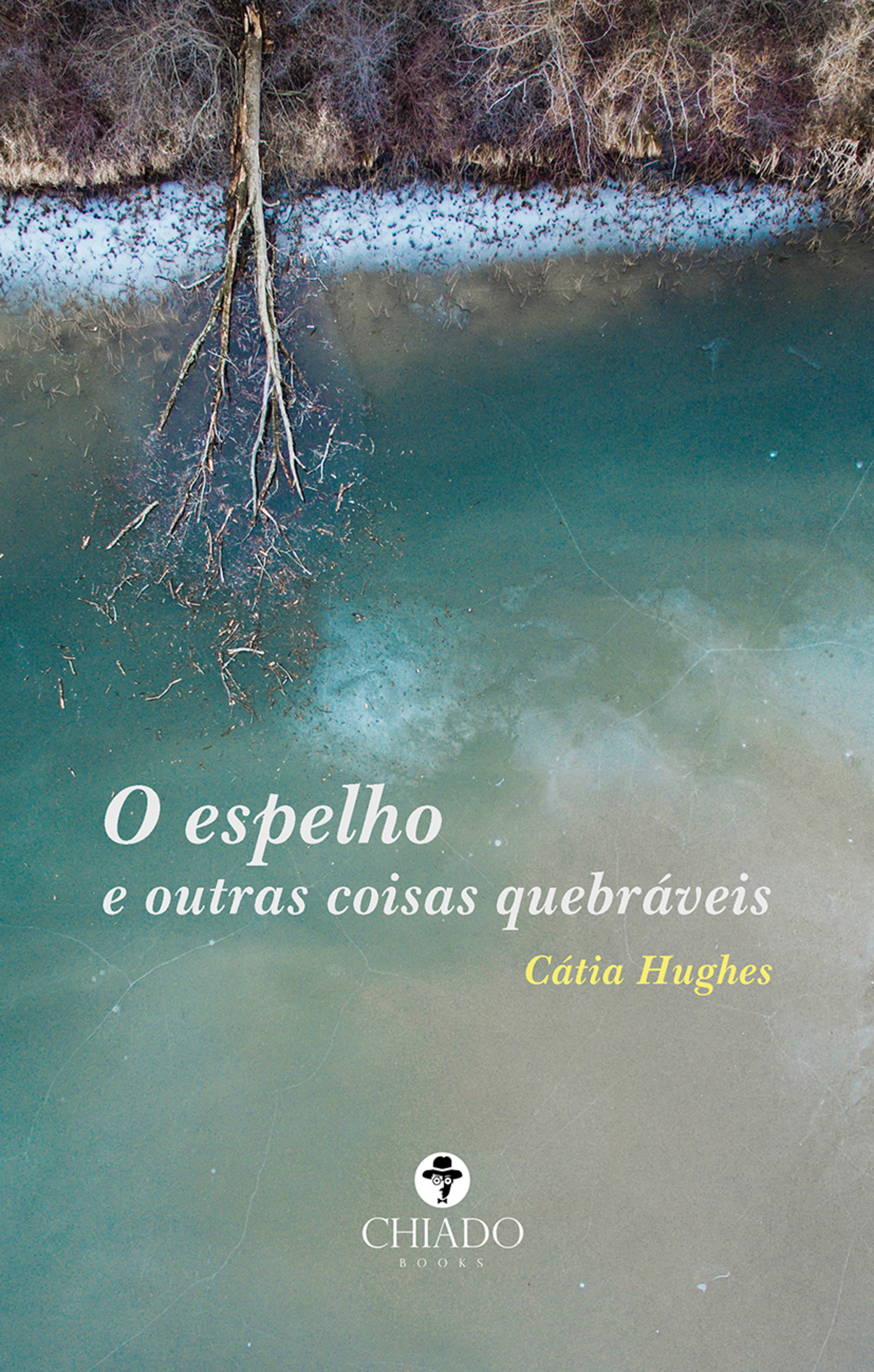O espelho e outras coisas quebráveis