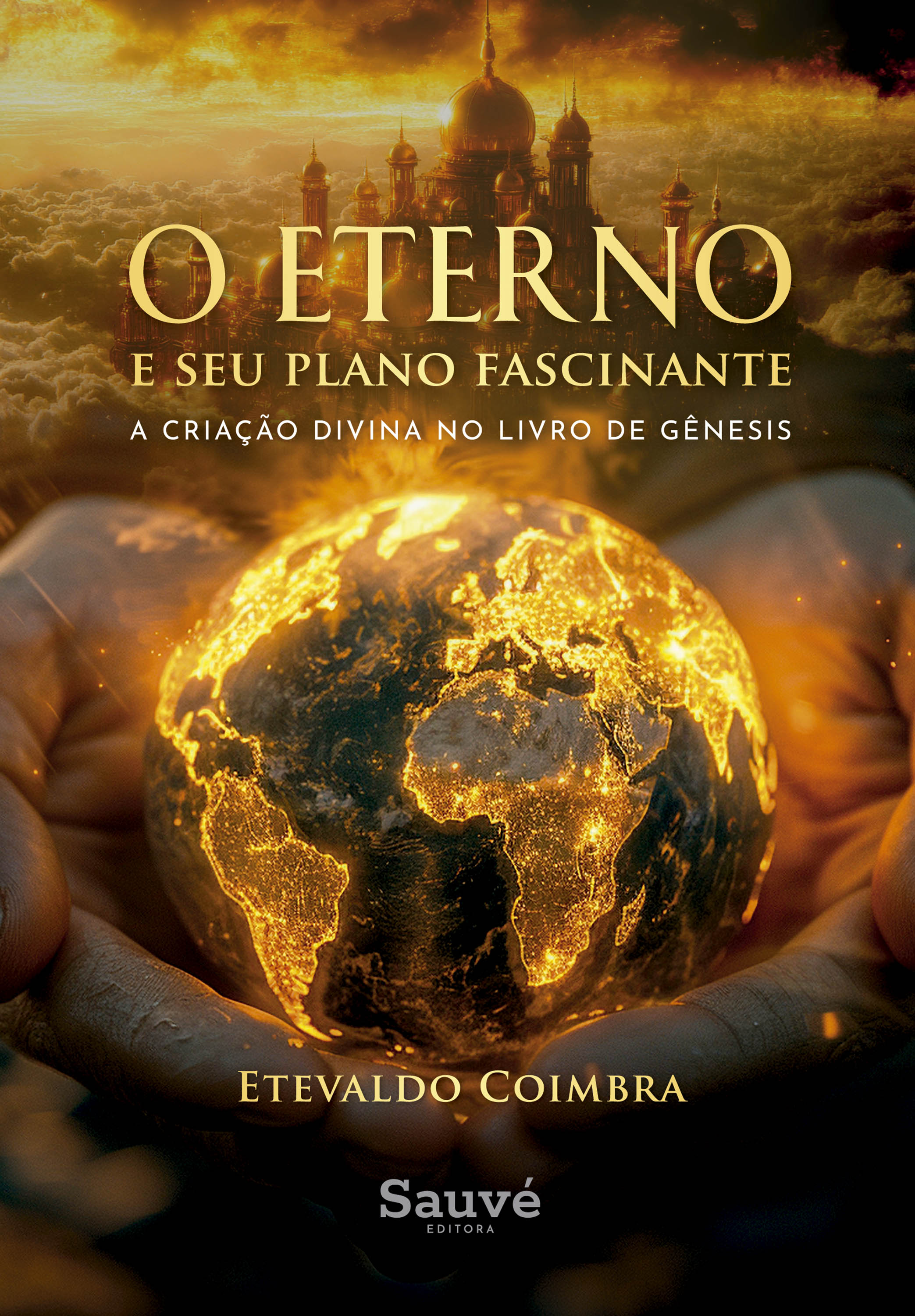 O Eterno e Seu Plano Fascinante: A Criação Divina no Livro de Gênesis