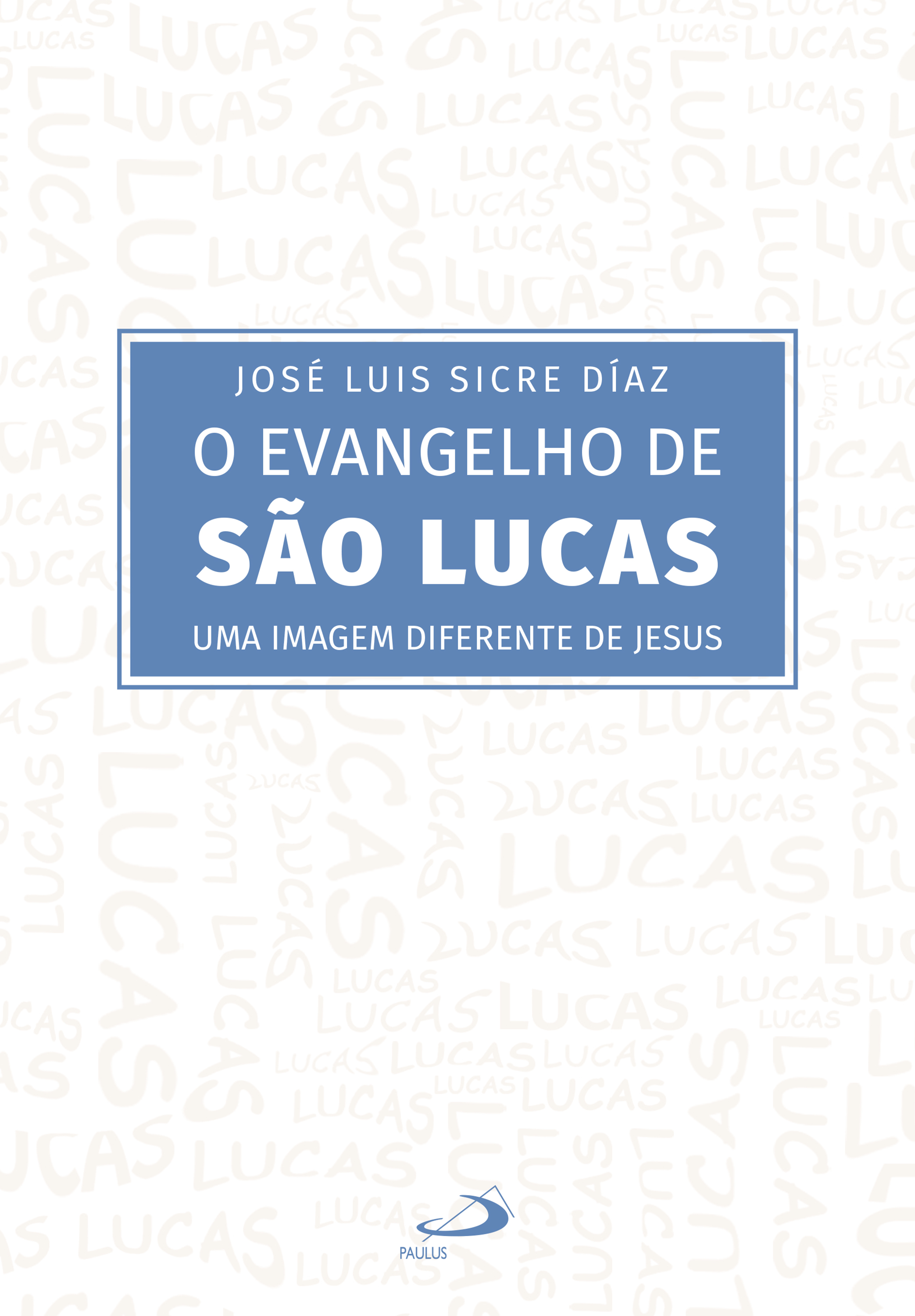 O Evangelho de São Lucas