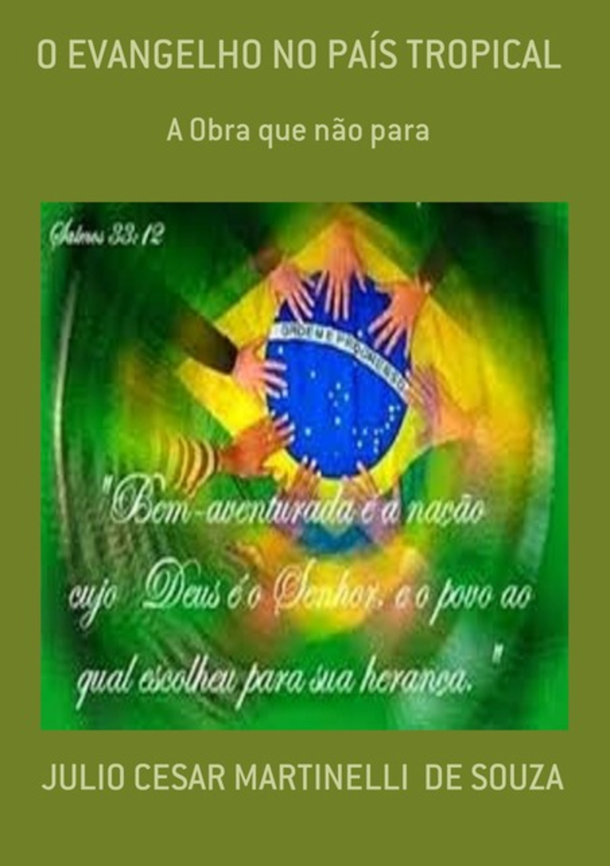 O Evangelho No País Tropical
