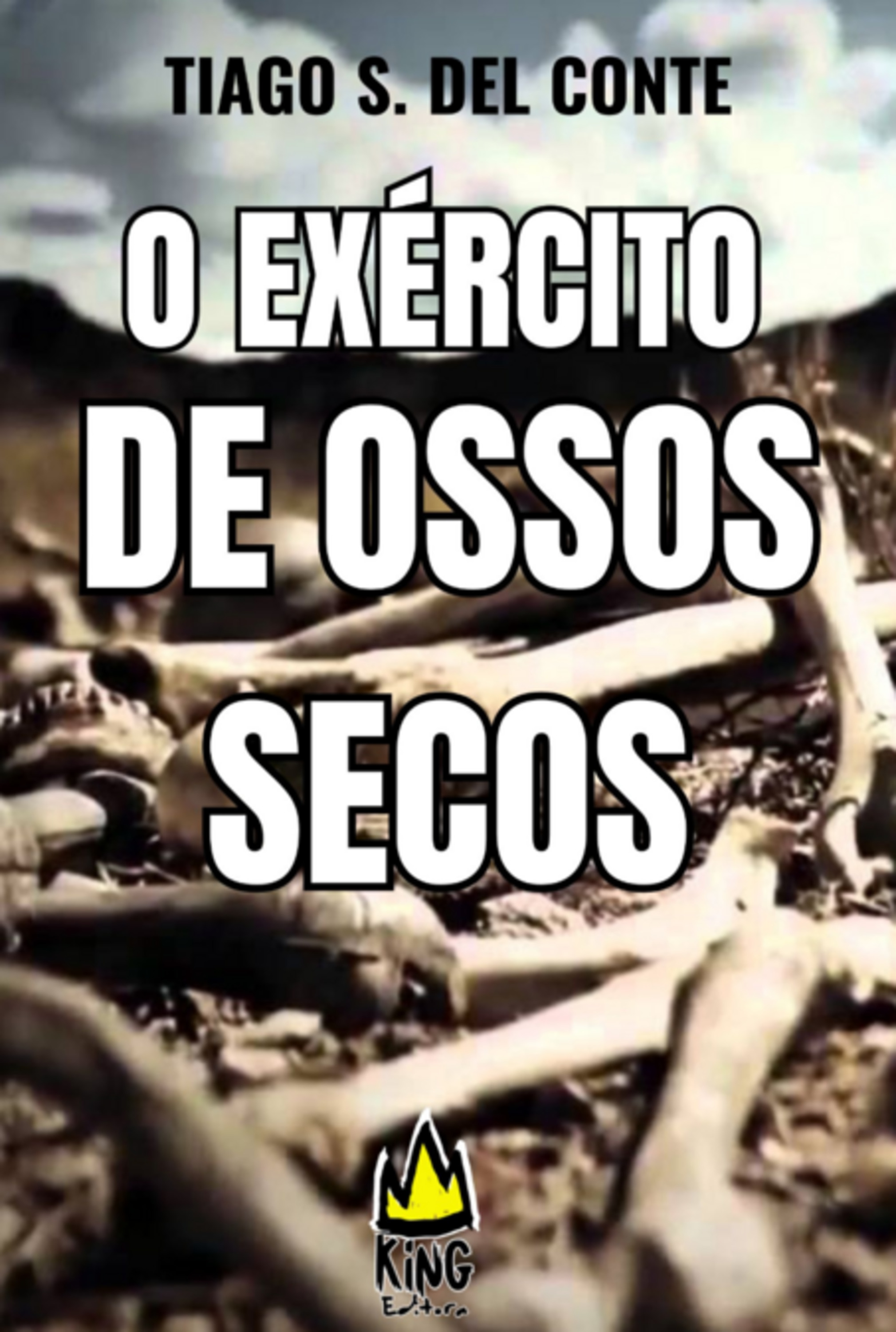 O Exército De Ossos Secos