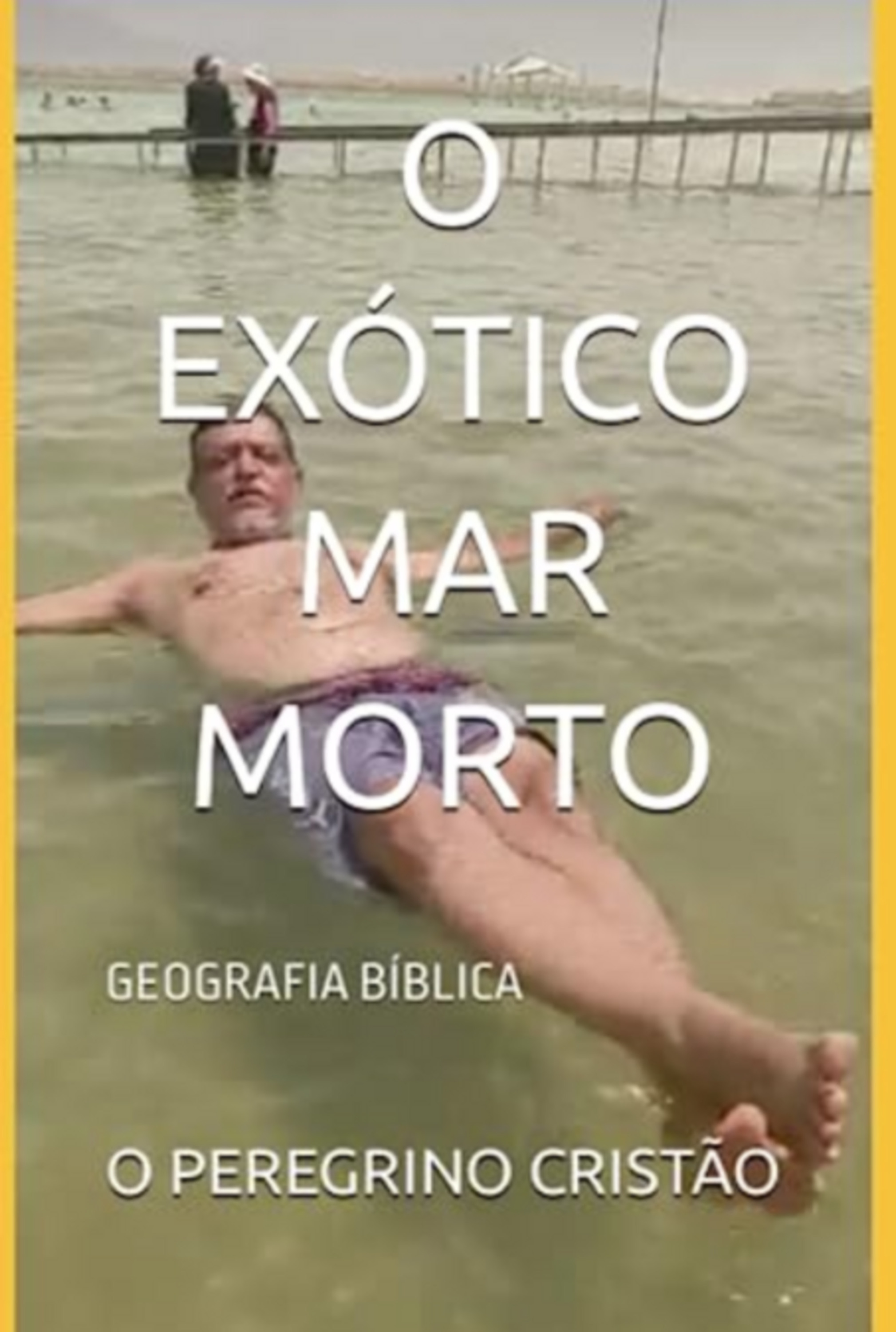 O Exótico Mar Morto