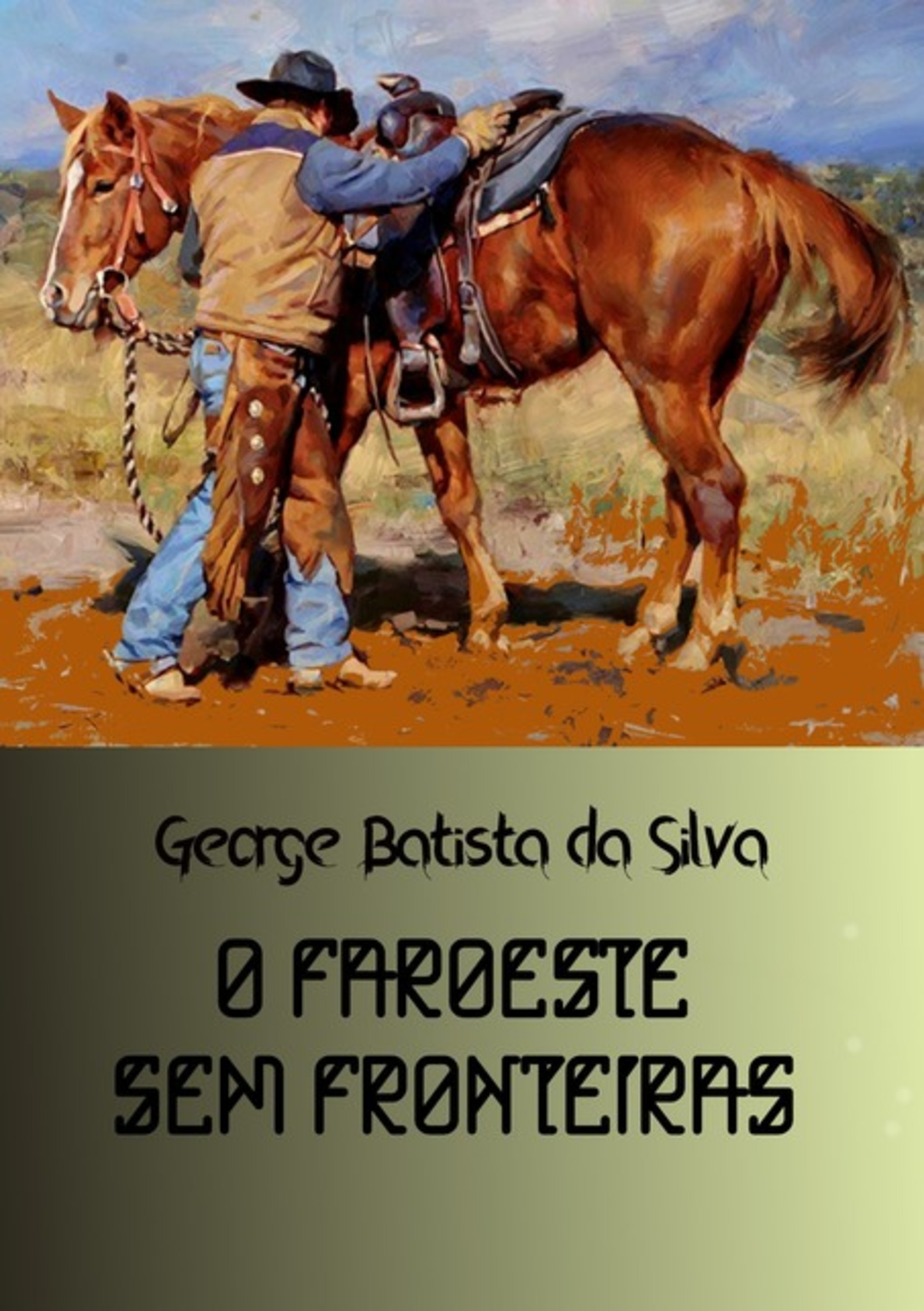 O Faroeste Sem Fronteiras