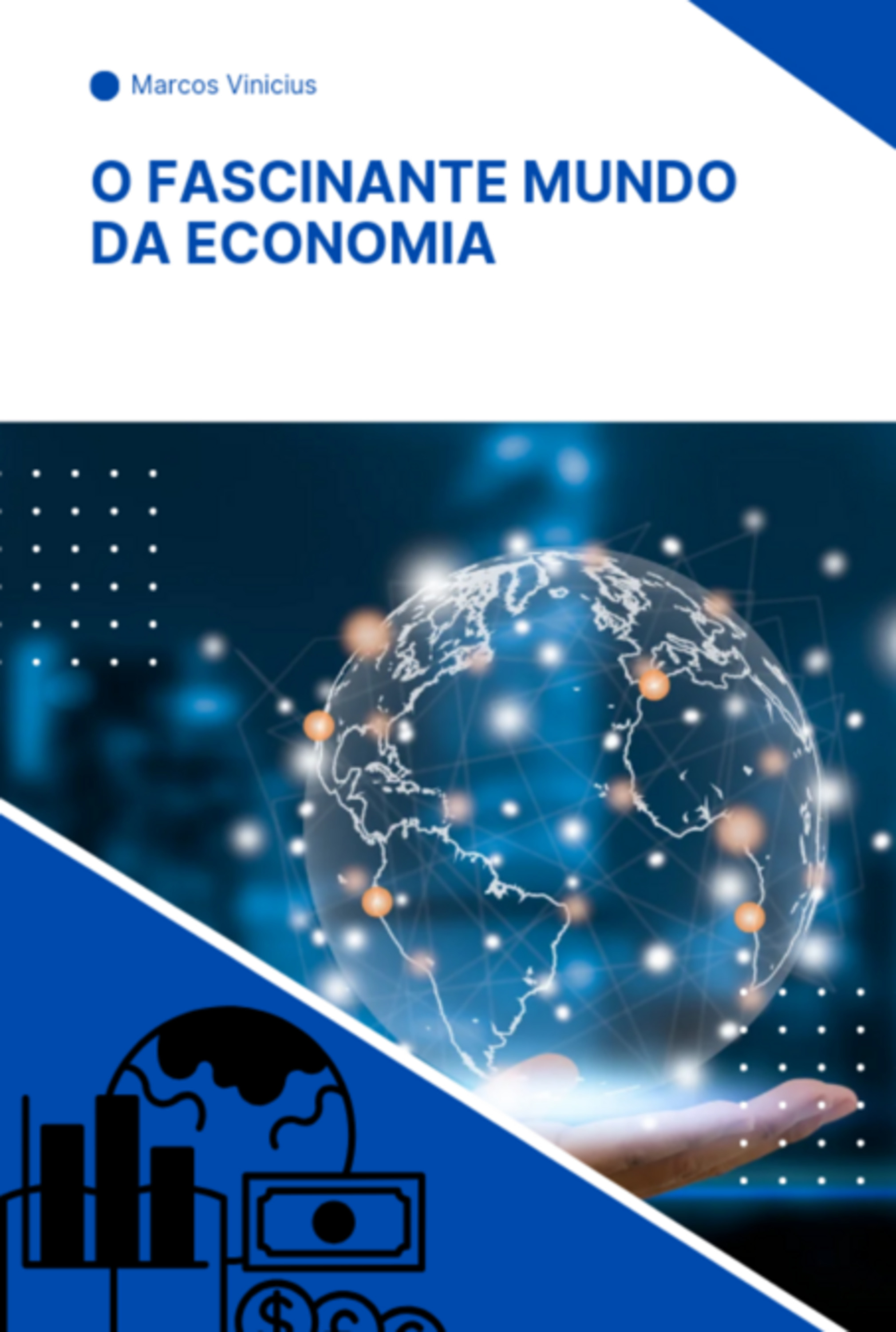 O Fascinante Mundo Da Economia