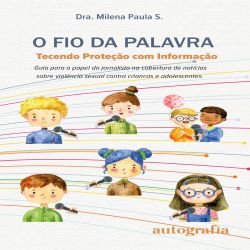 O Fio da Palavra: Tecendo Proteção com Informação