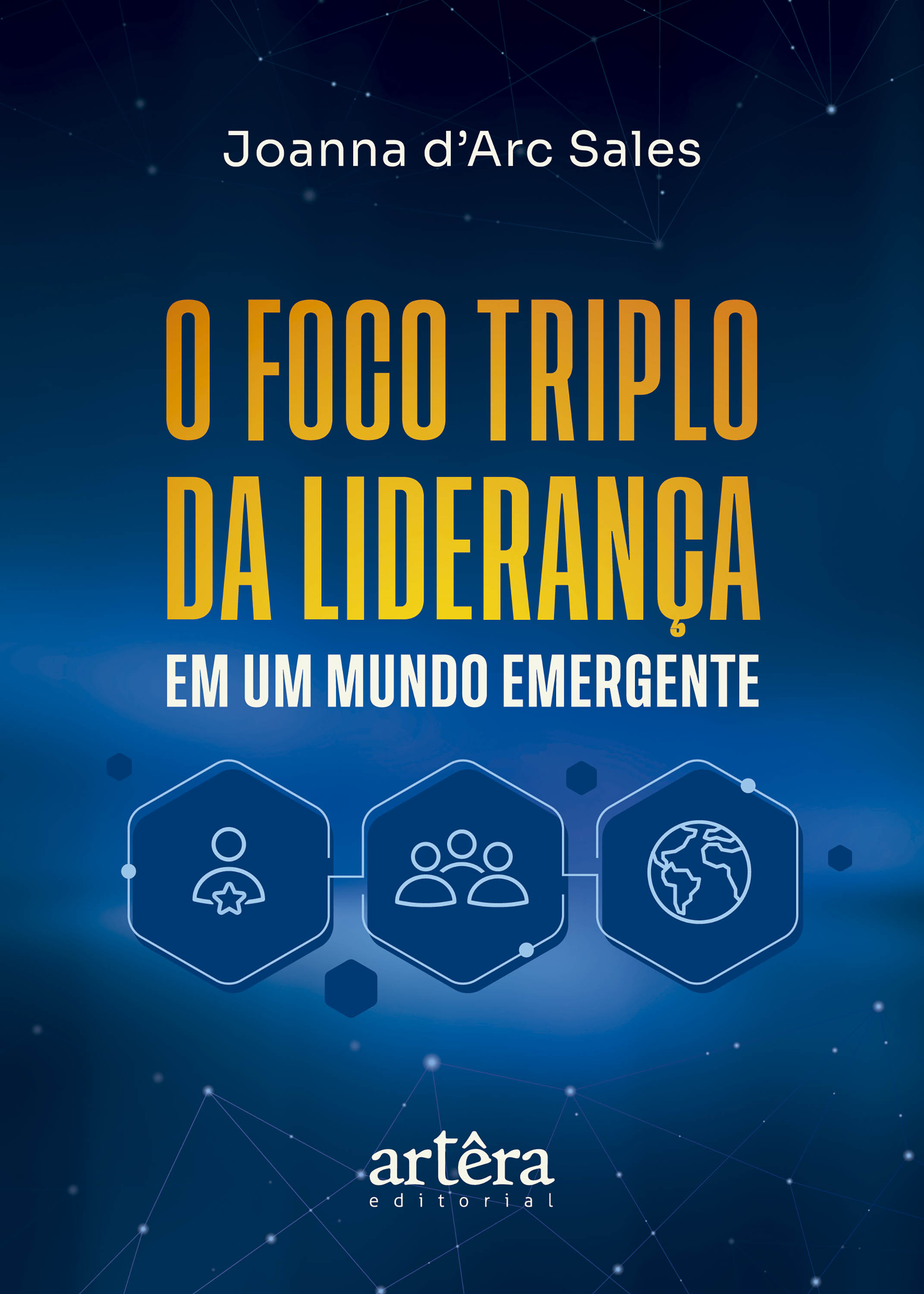 O Foco Triplo da Liderança em um Mundo Emergente