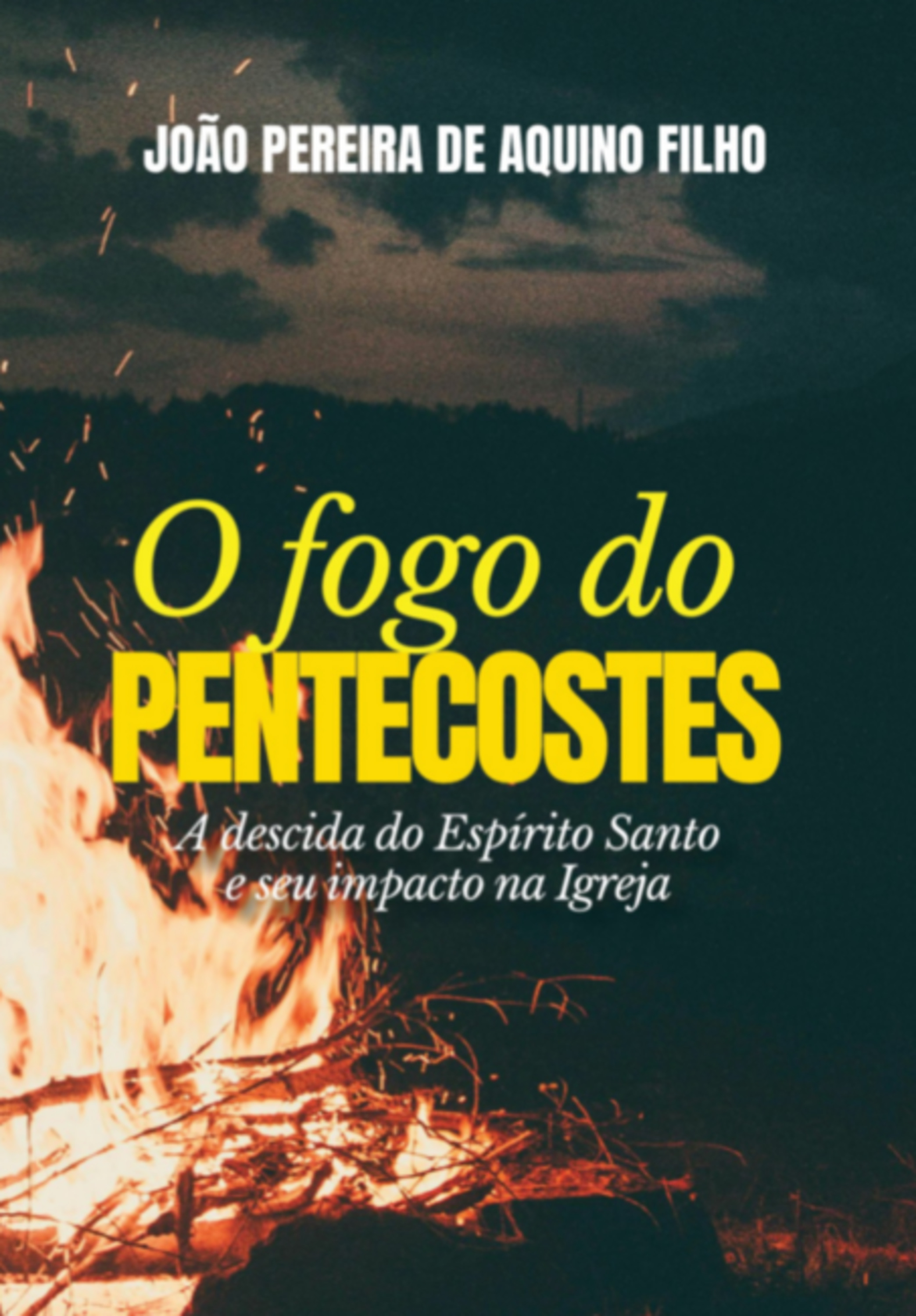 O Fogo Do Pentecostes