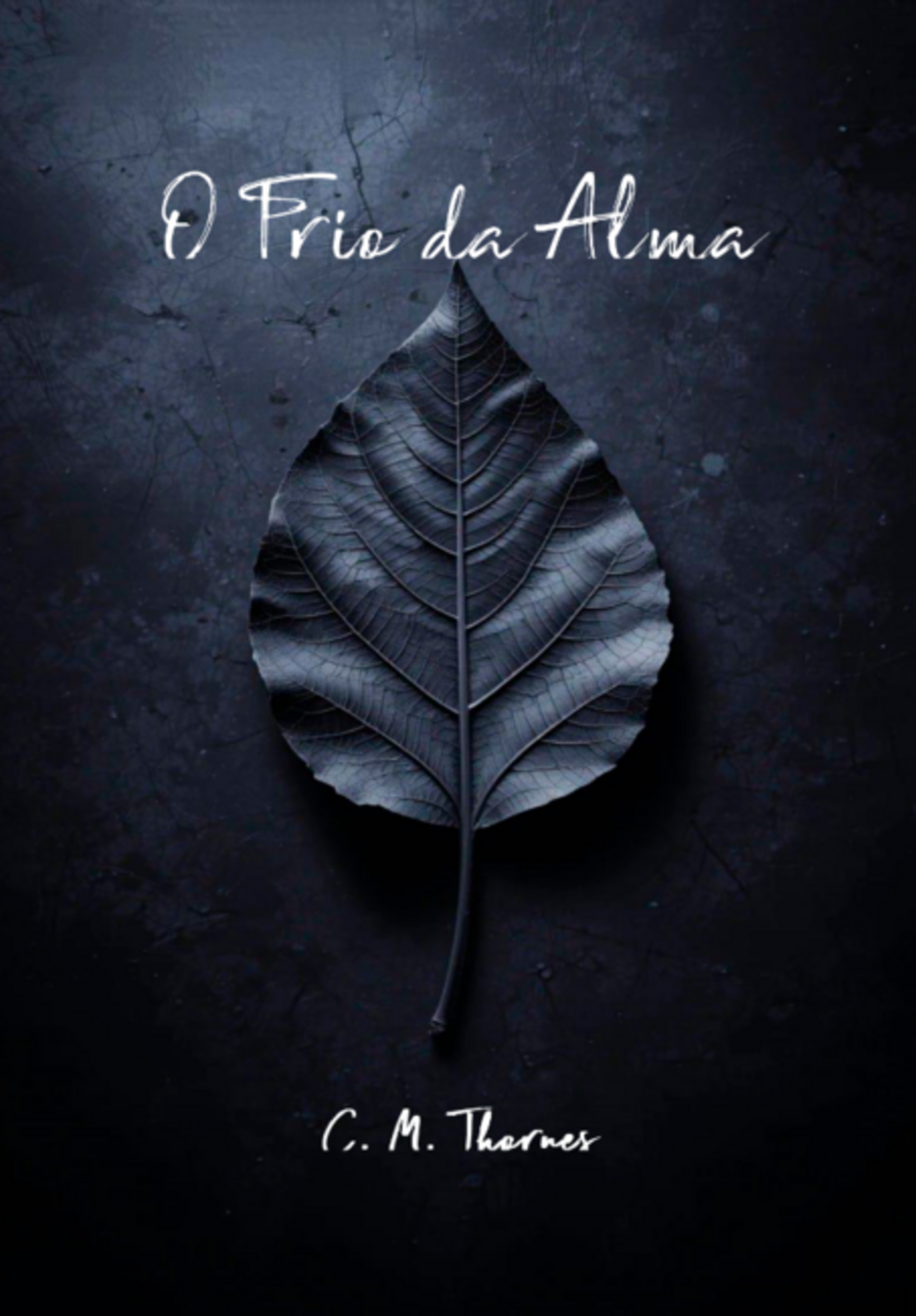 O Frio Da Alma