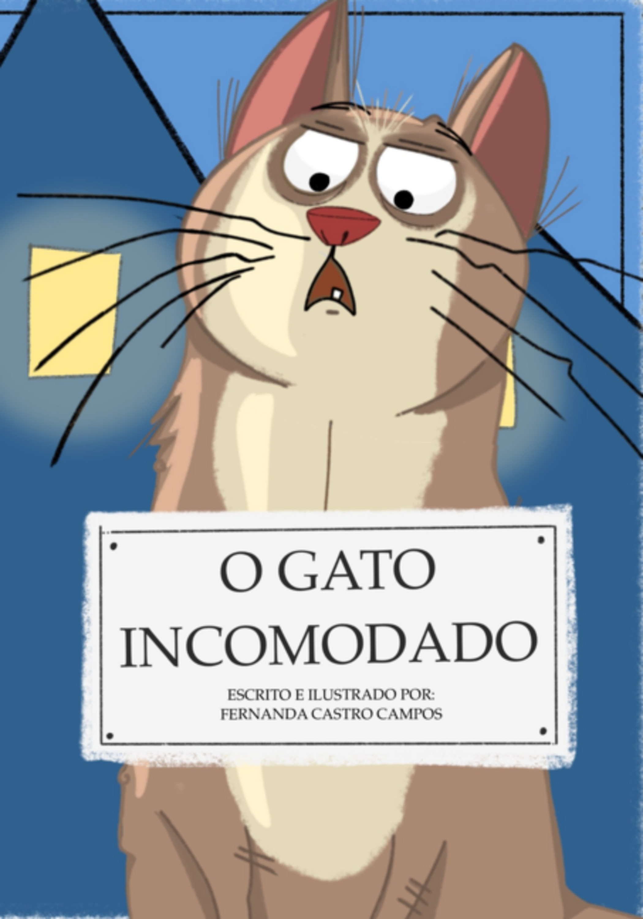 O Gato Incomodado