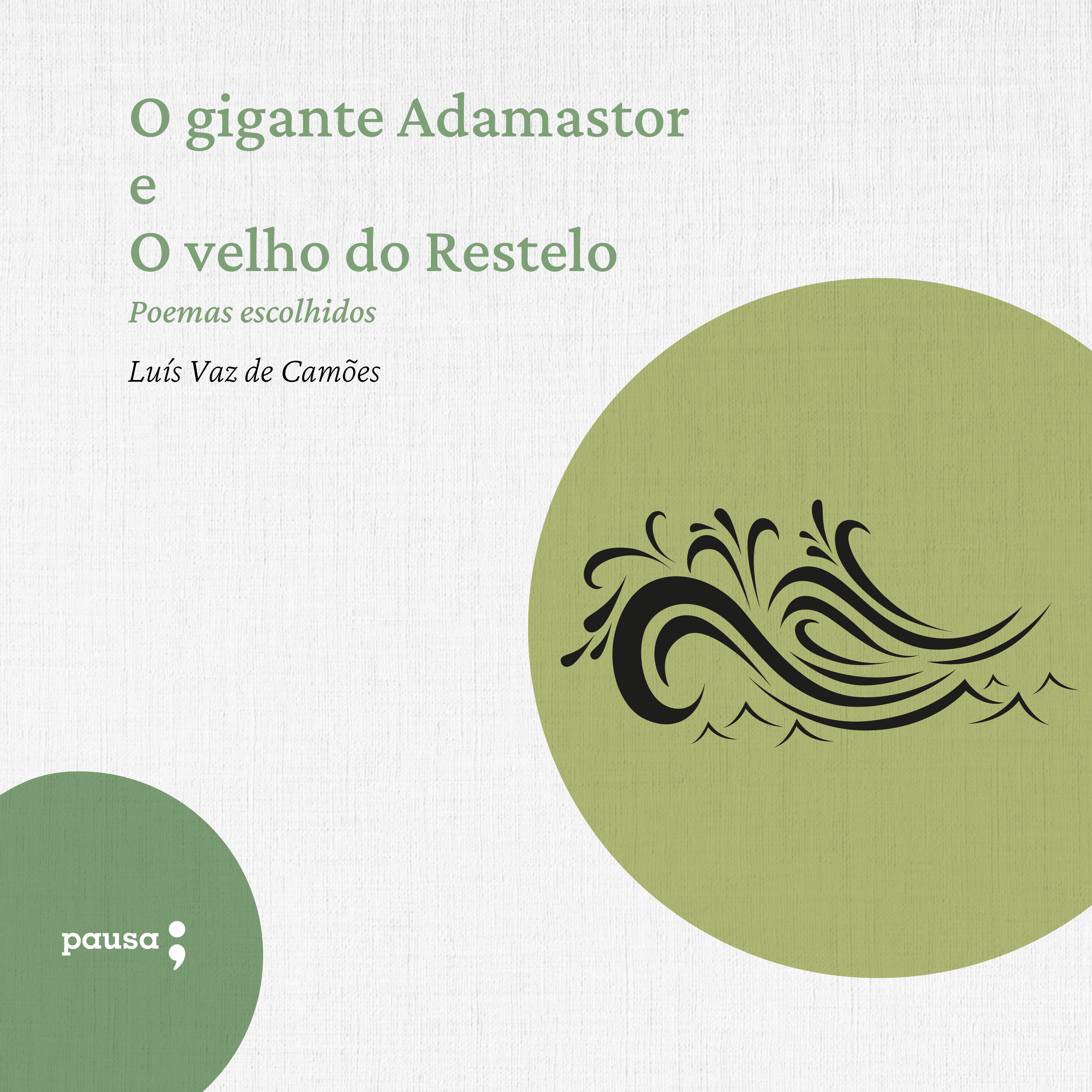 O gigante Adamastor e O velho do Restelo - poemas escolhidos
