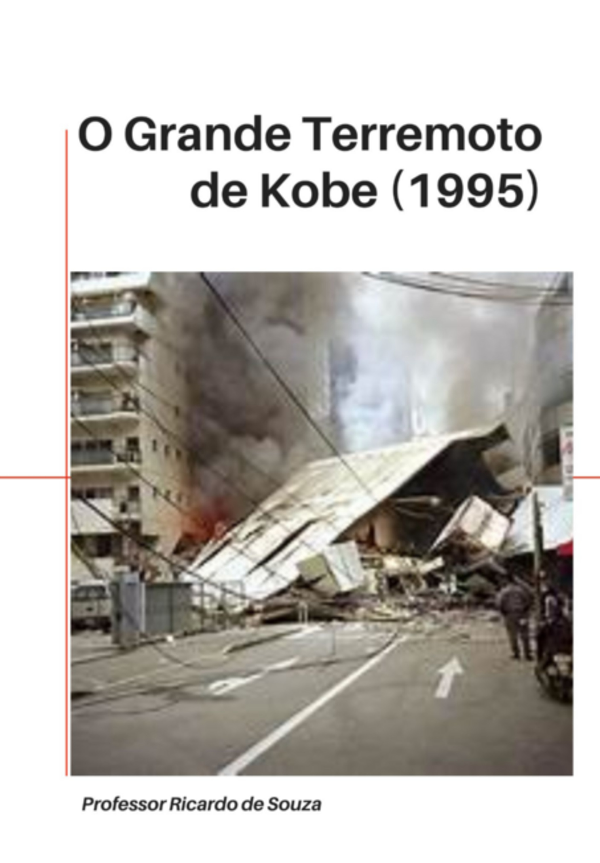O Grande Terremoto De Kobe (1995)
