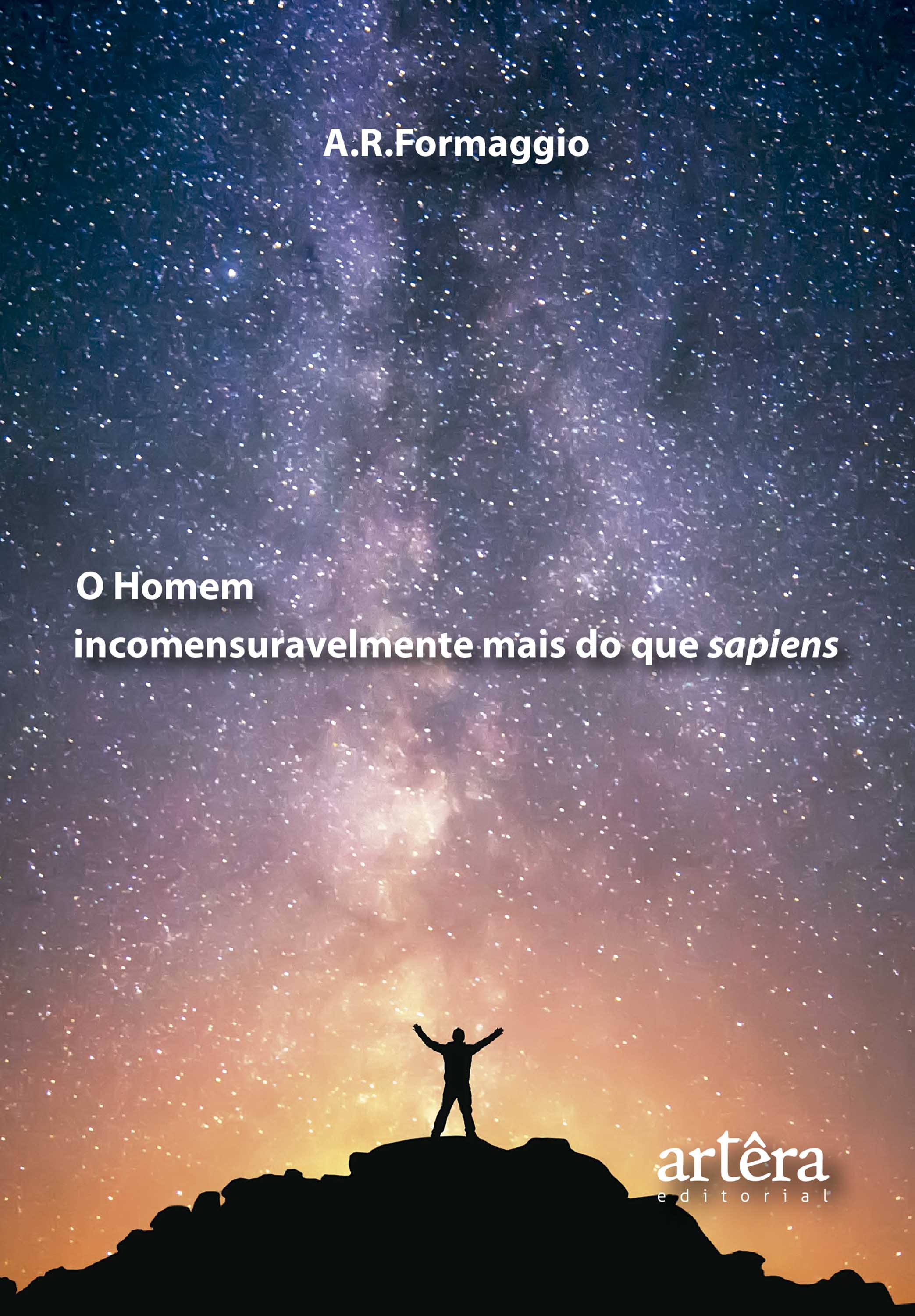 O Homem Incomensuravelmente mais do que Sapiens