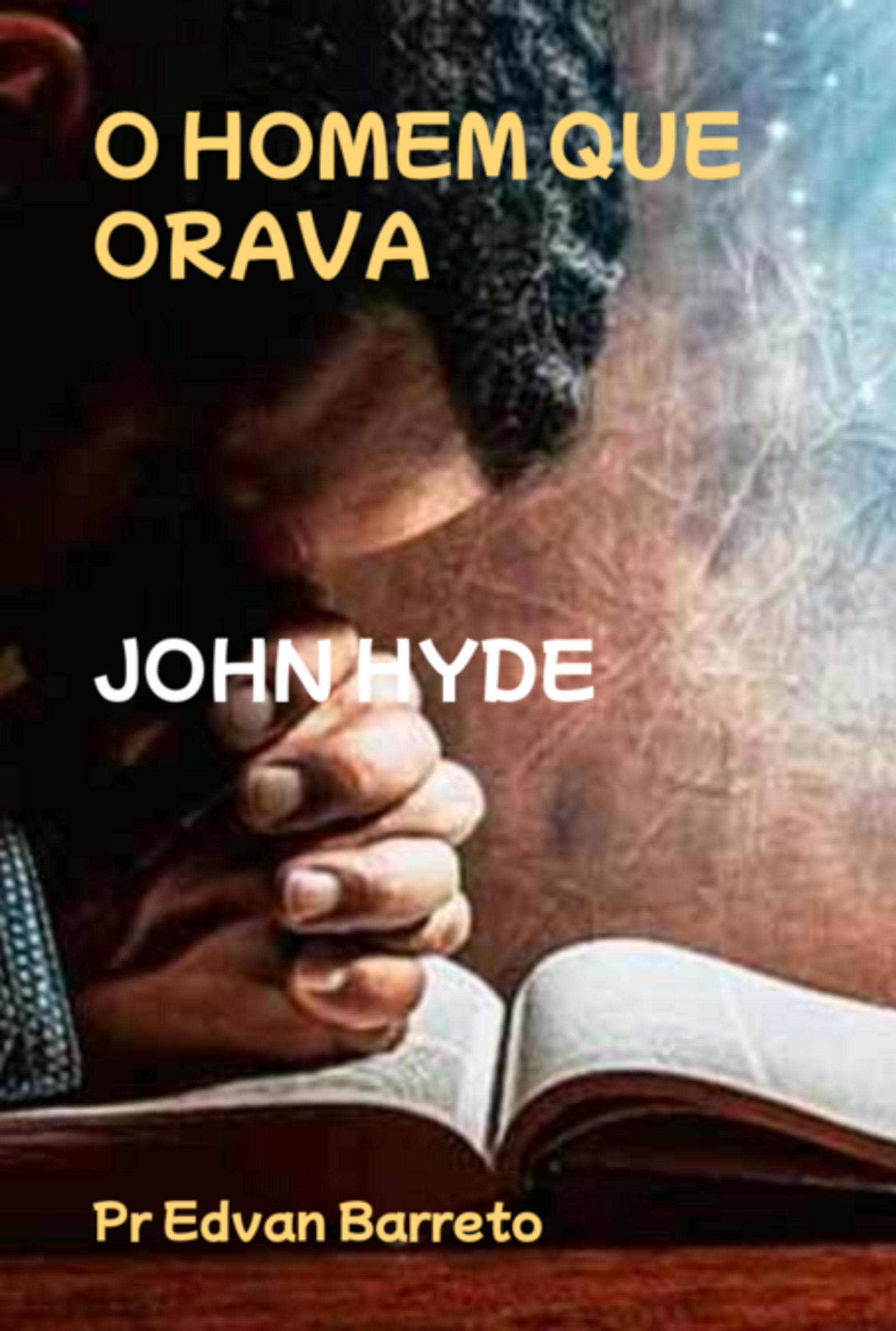 O Homem Que Orava