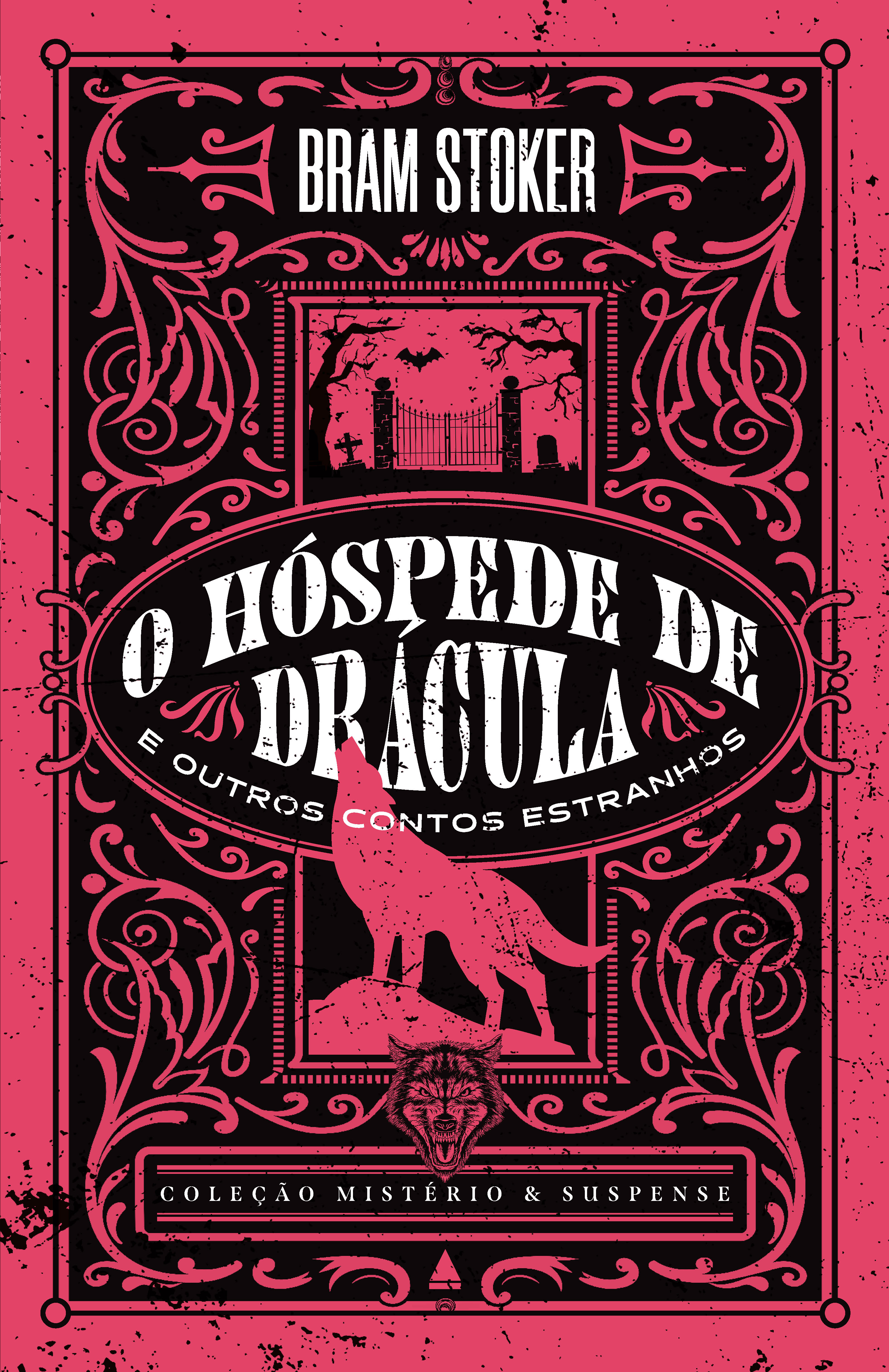 O hóspede de Drácula e outros contos estranhos — Coleção Mistério e Suspense