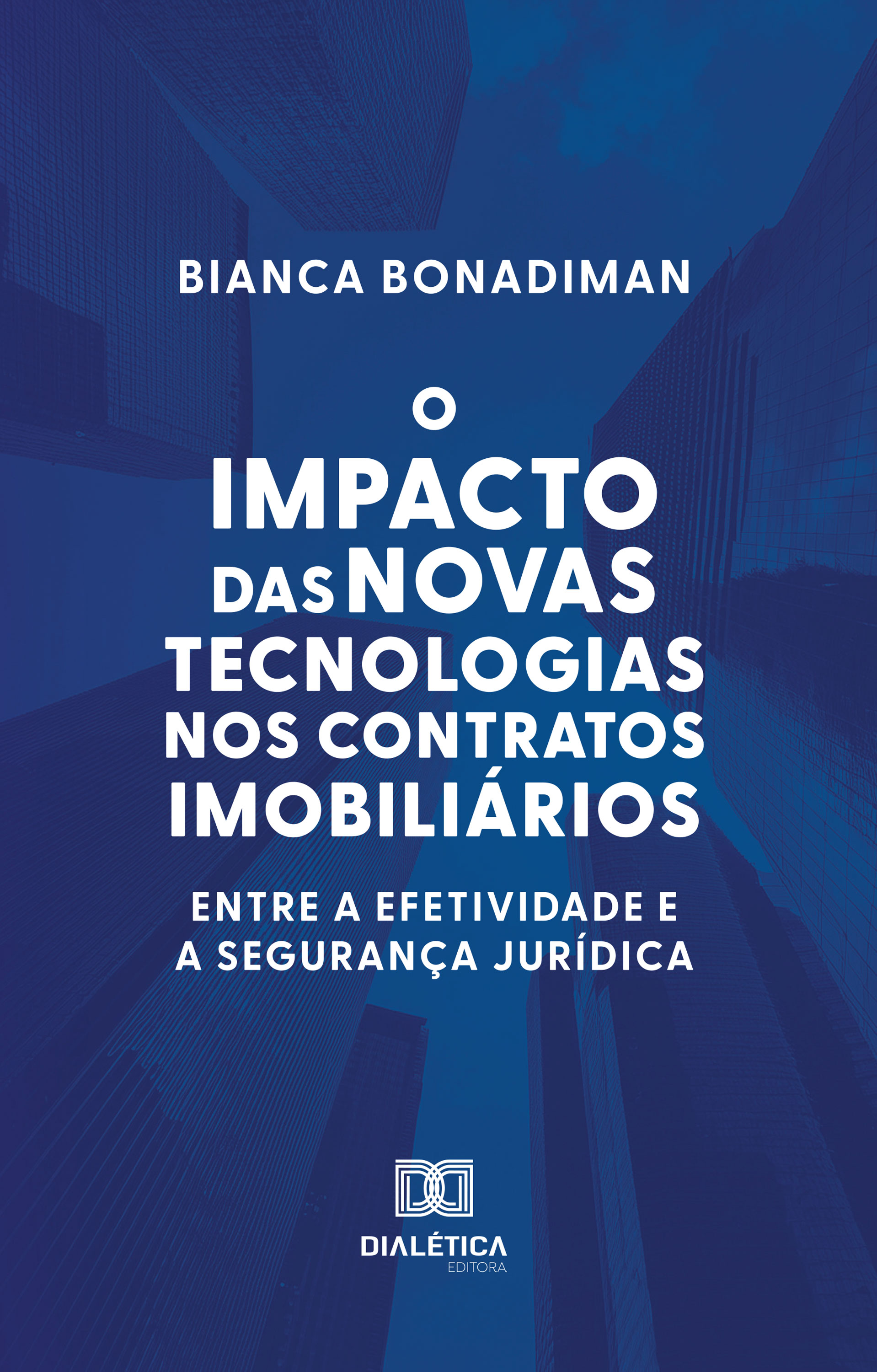 O Impacto das Novas Tecnologias nos Contratos Imobiliários