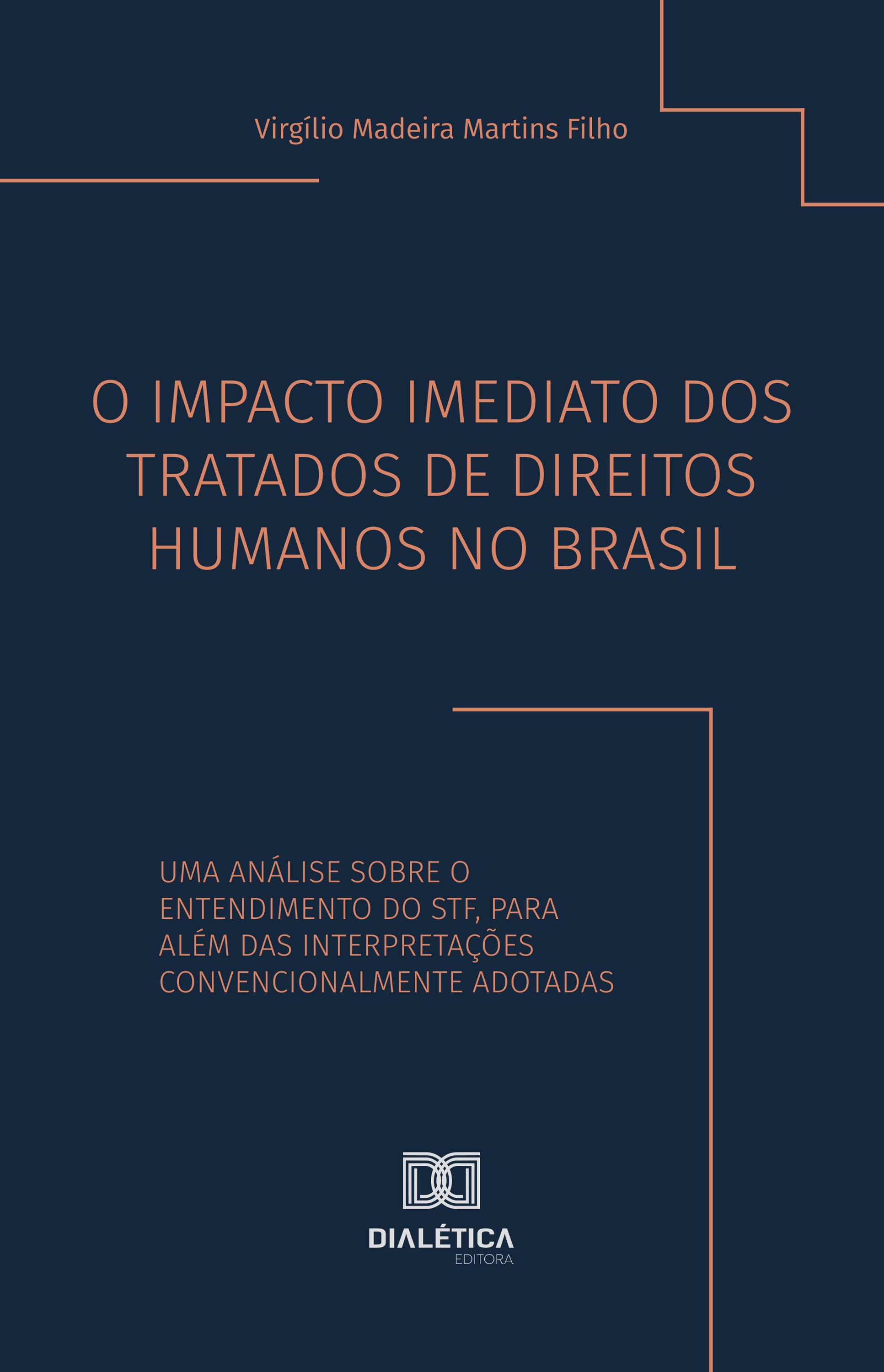 O Impacto Imediato dos Tratados de Direitos Humanos no Brasil