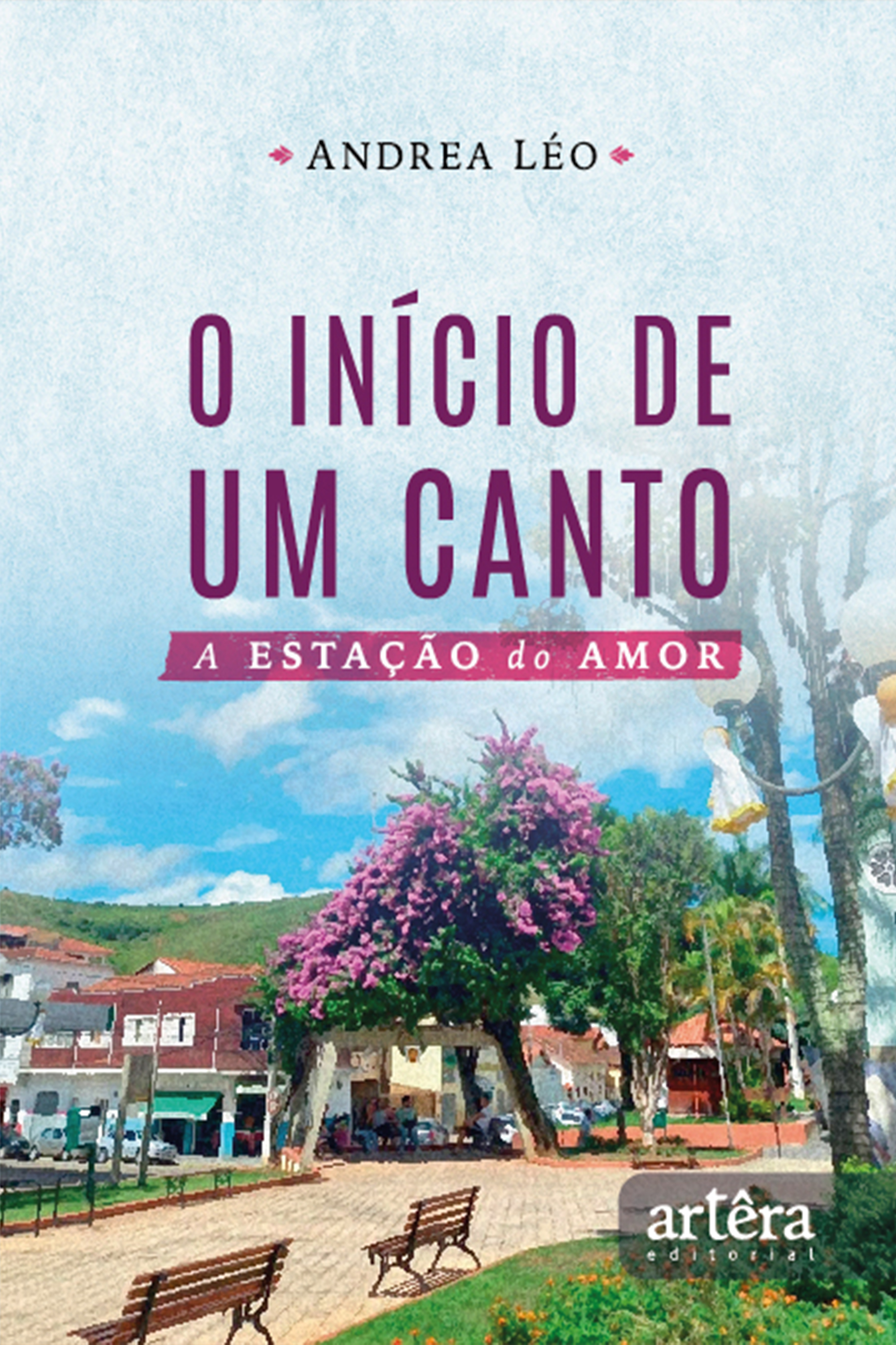 O Início de um Canto: A Estação do Amor