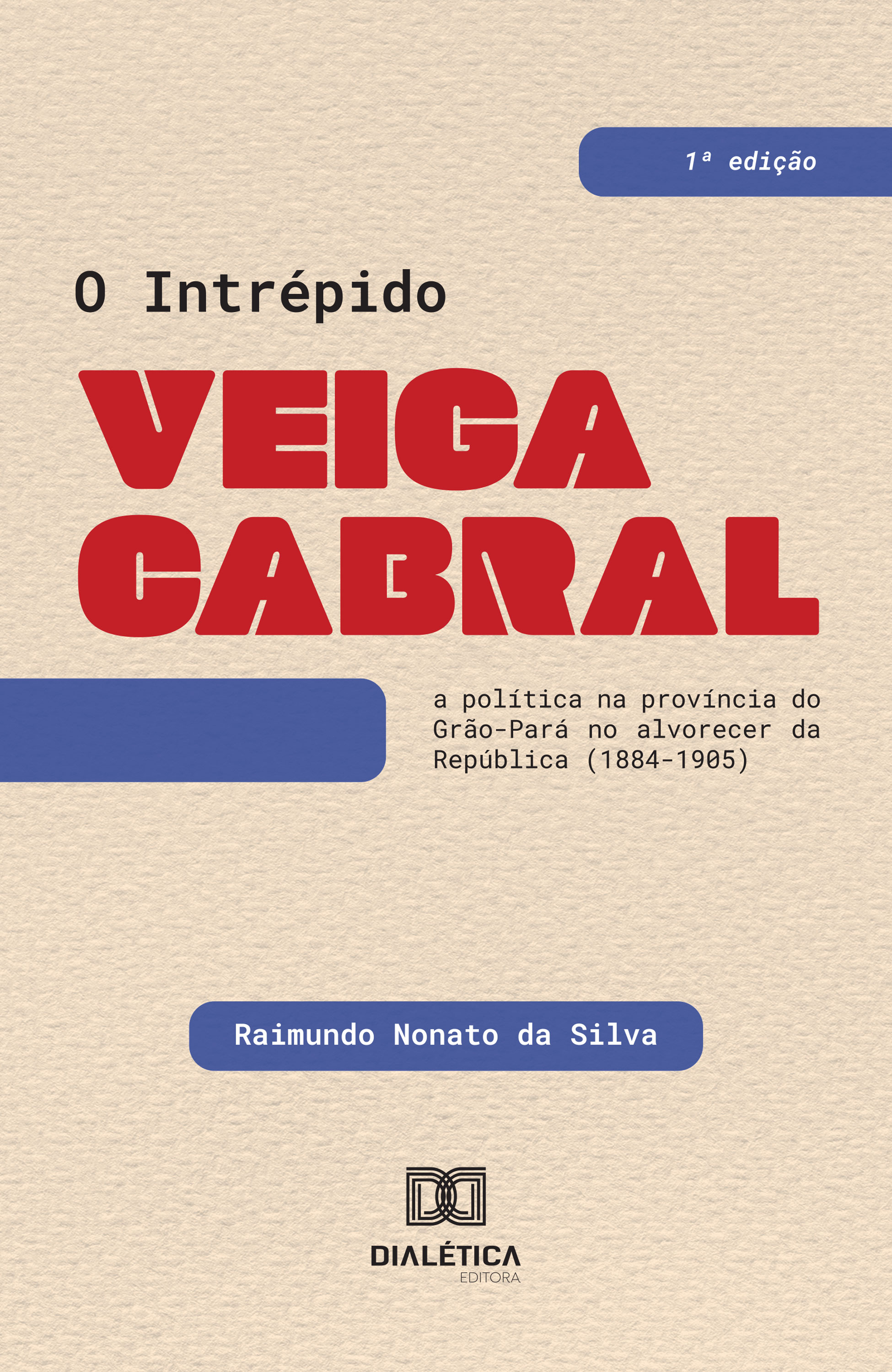 O Intrépido Veiga Cabral