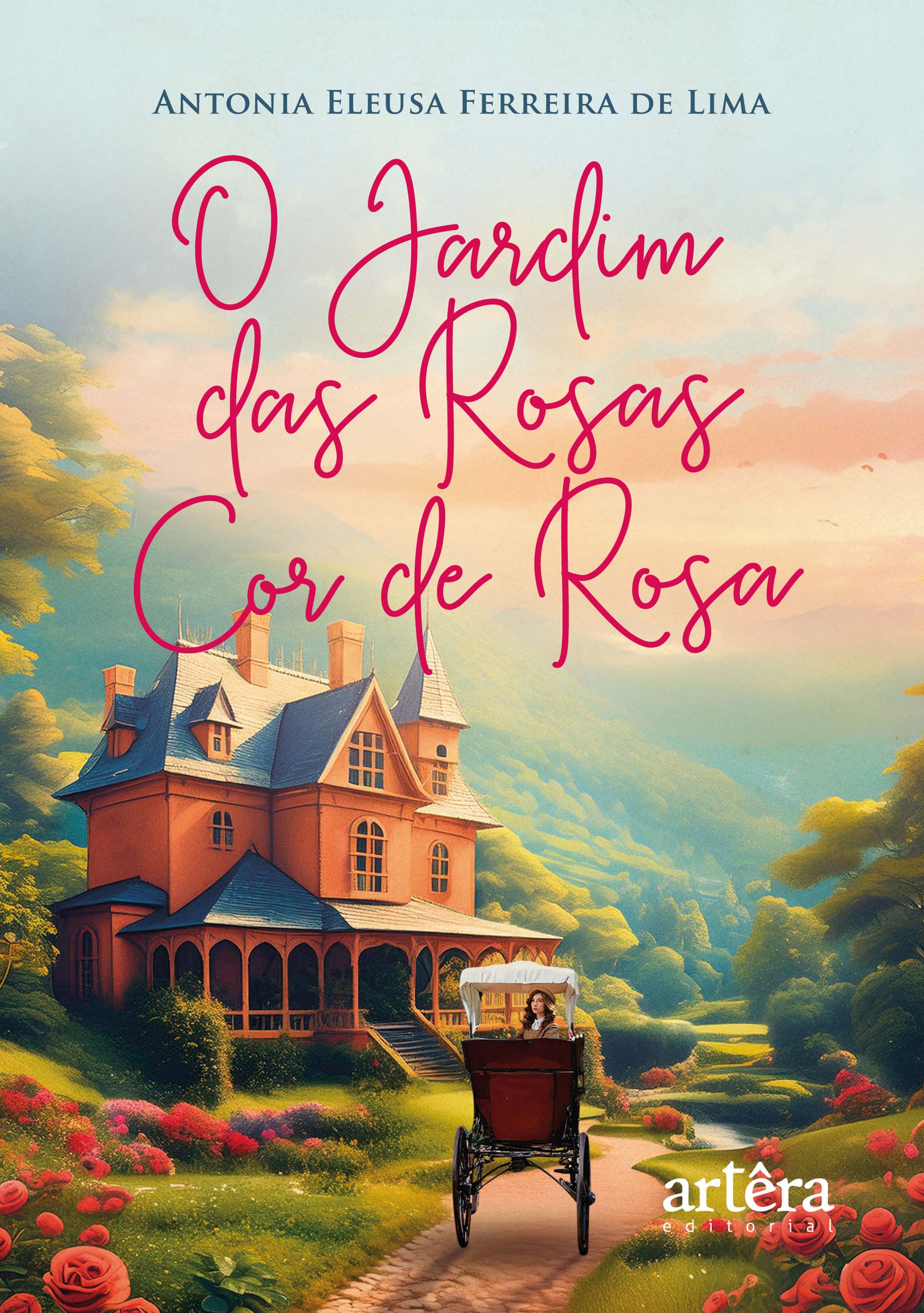 O Jardim das Rosas Cor de Rosa