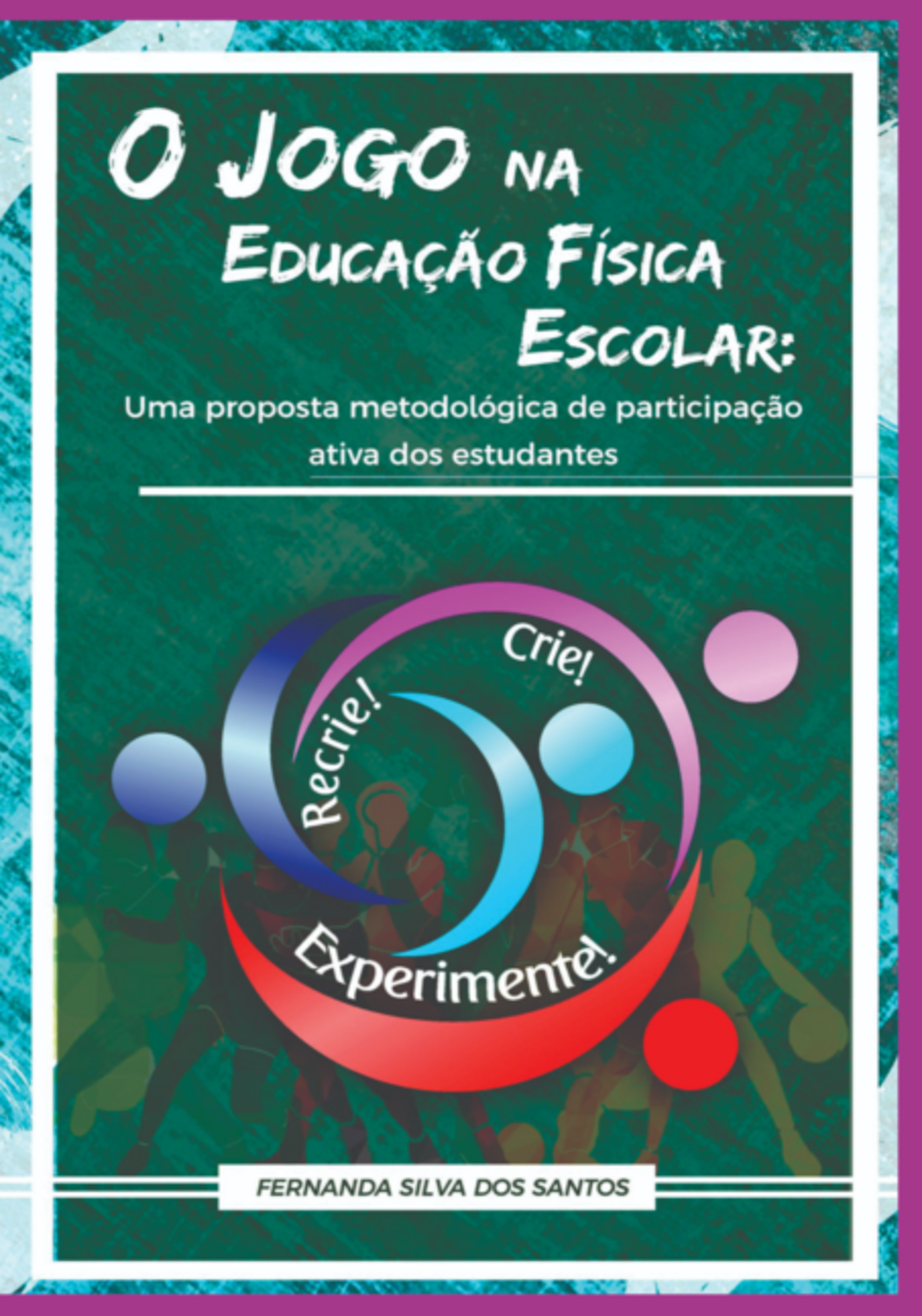 O Jogo Na Educação Física Escolar