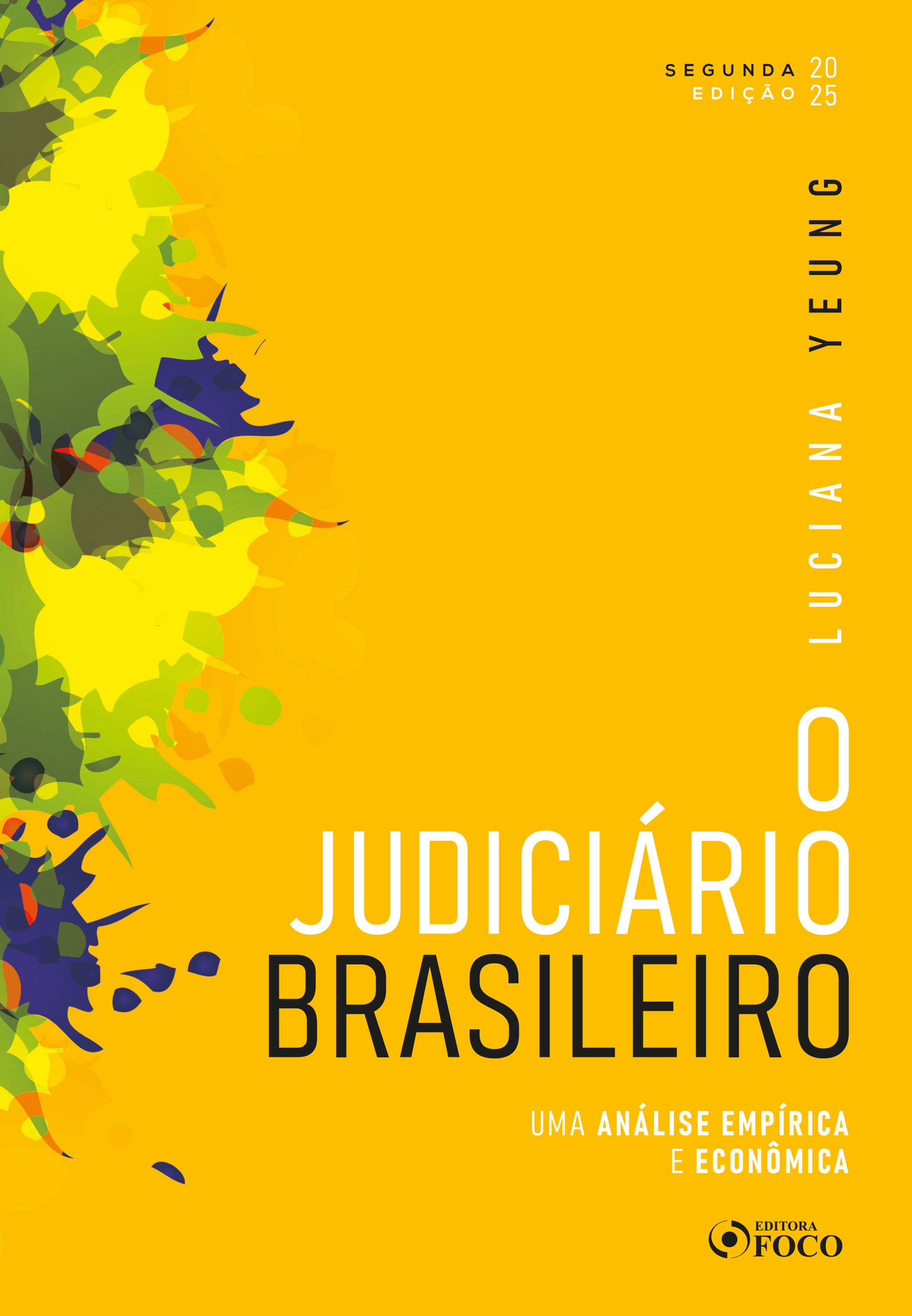 O Judiciário Brasileiro - Uma Análise Empírica e Econômica