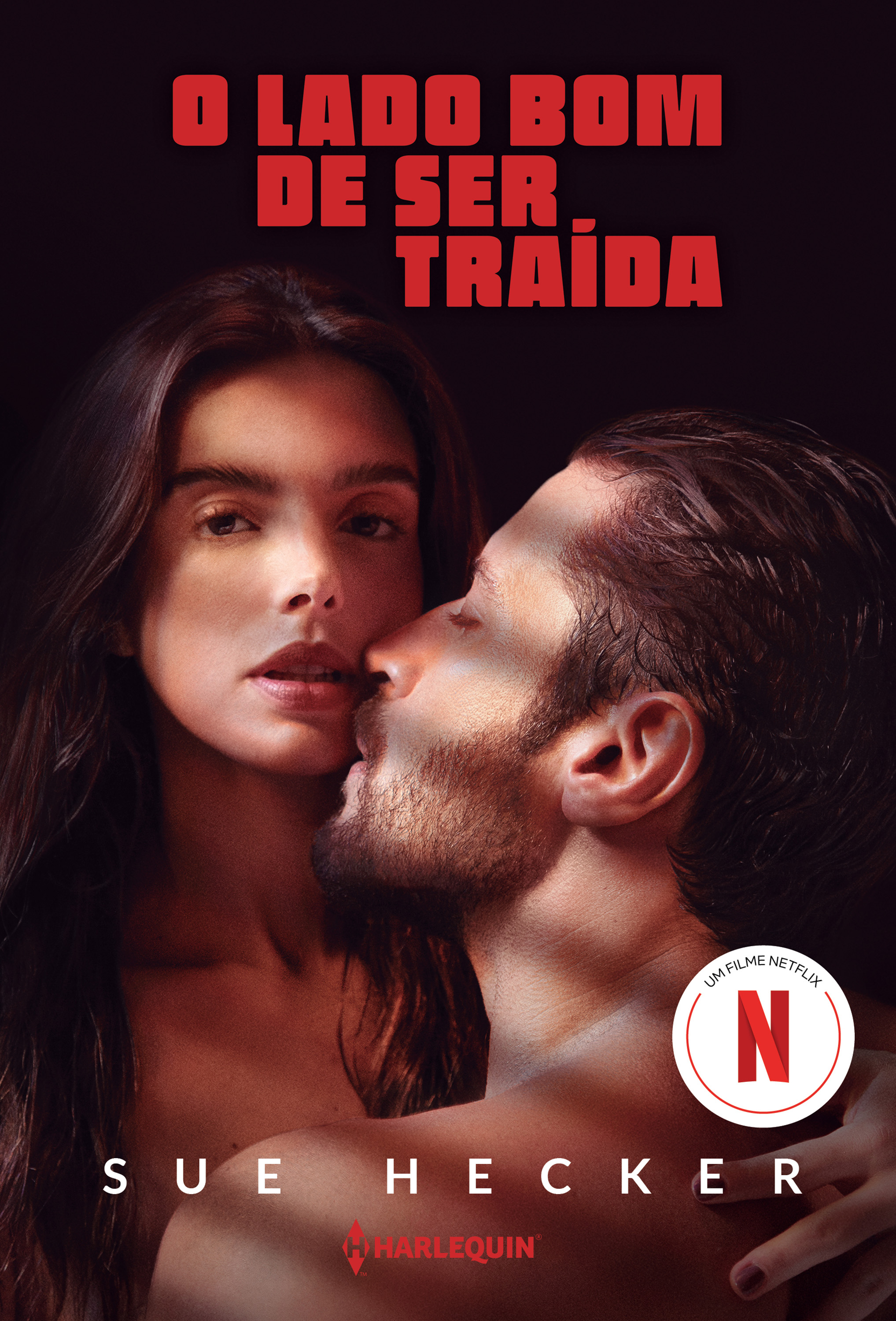 O lado bom de ser traída – O livro que inspirou o filme da Netflix