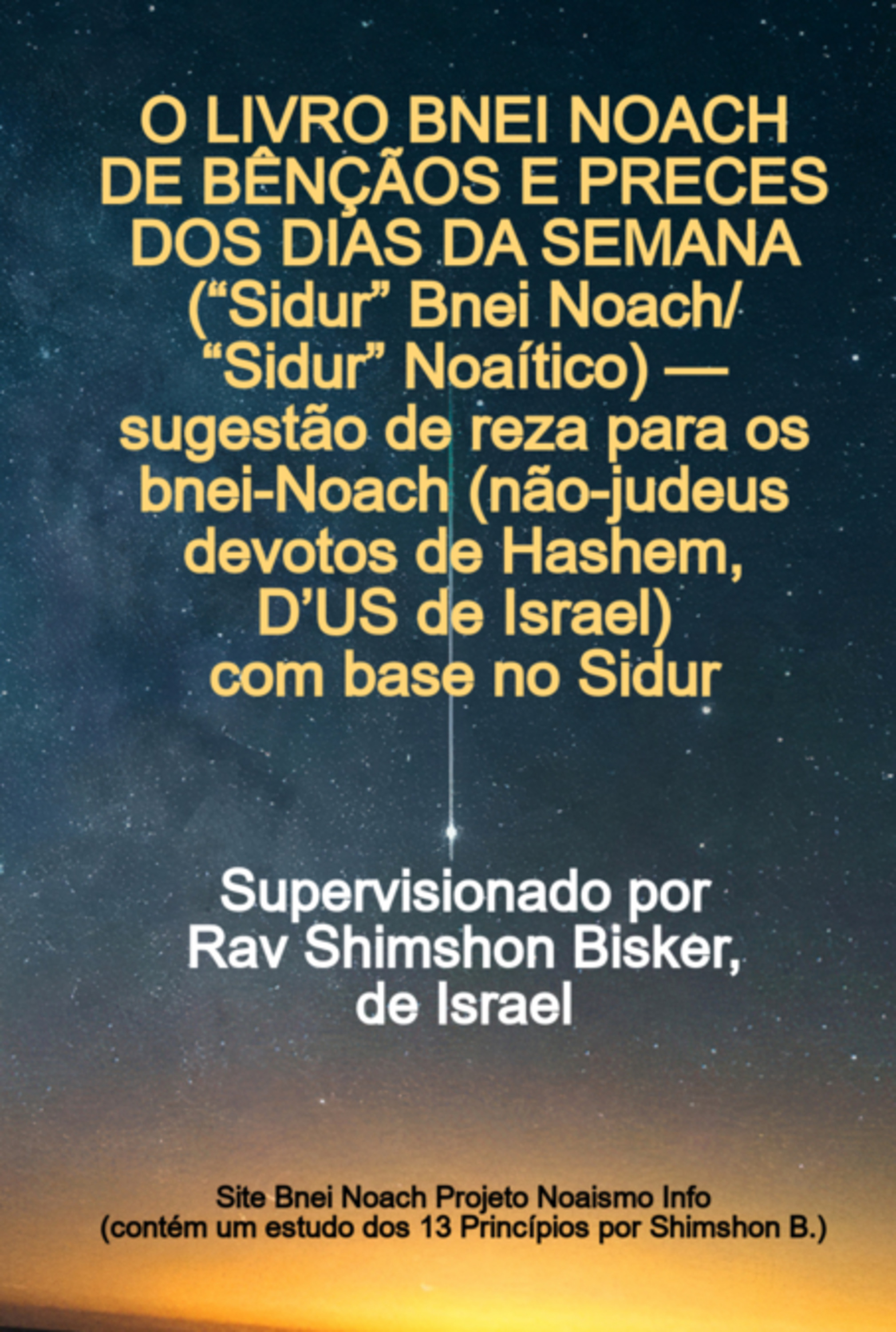 O Livro Bnei Noach De Bênçãos E Preces Dos Dias Da Semana (