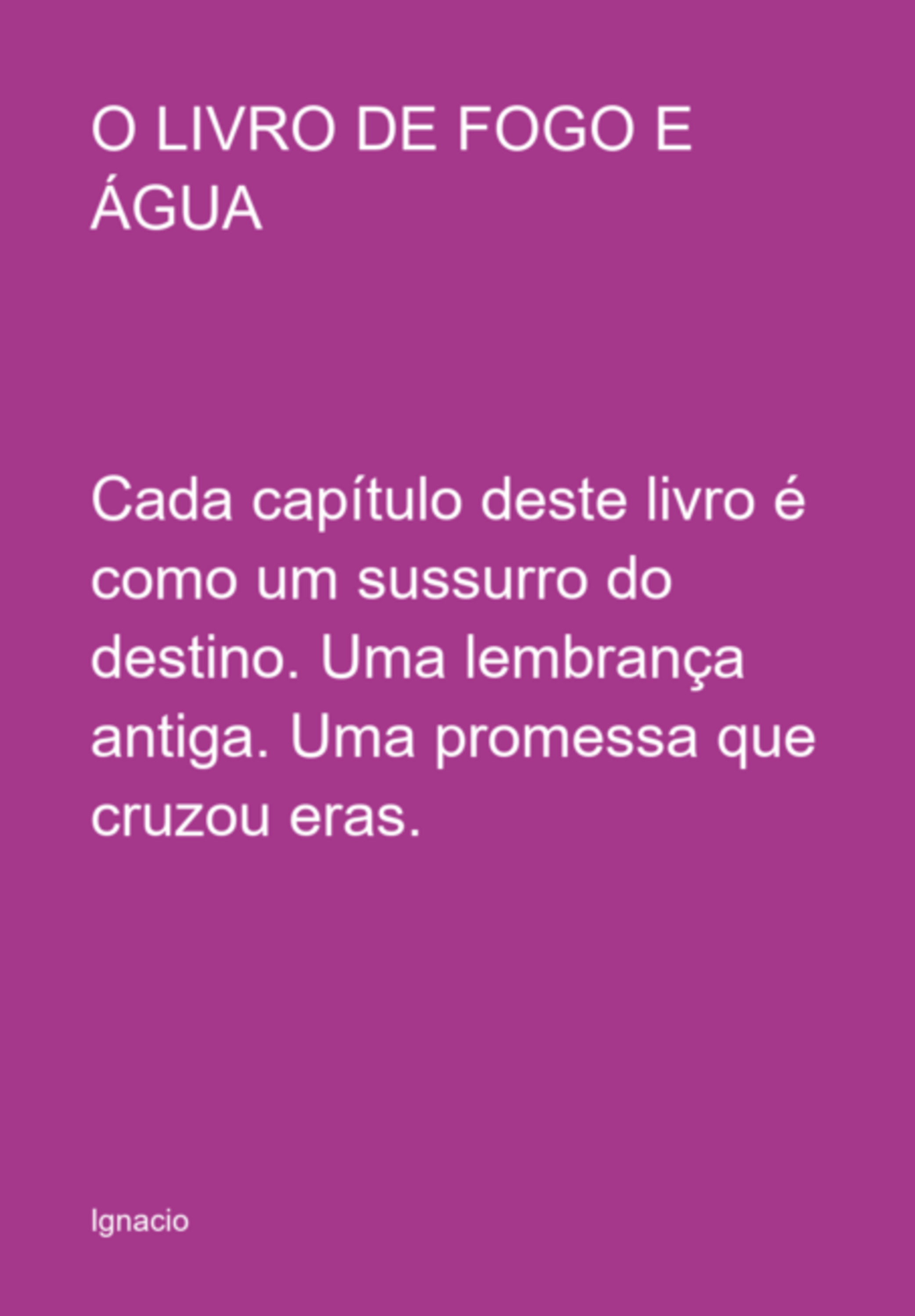O Livro De Fogo E Água