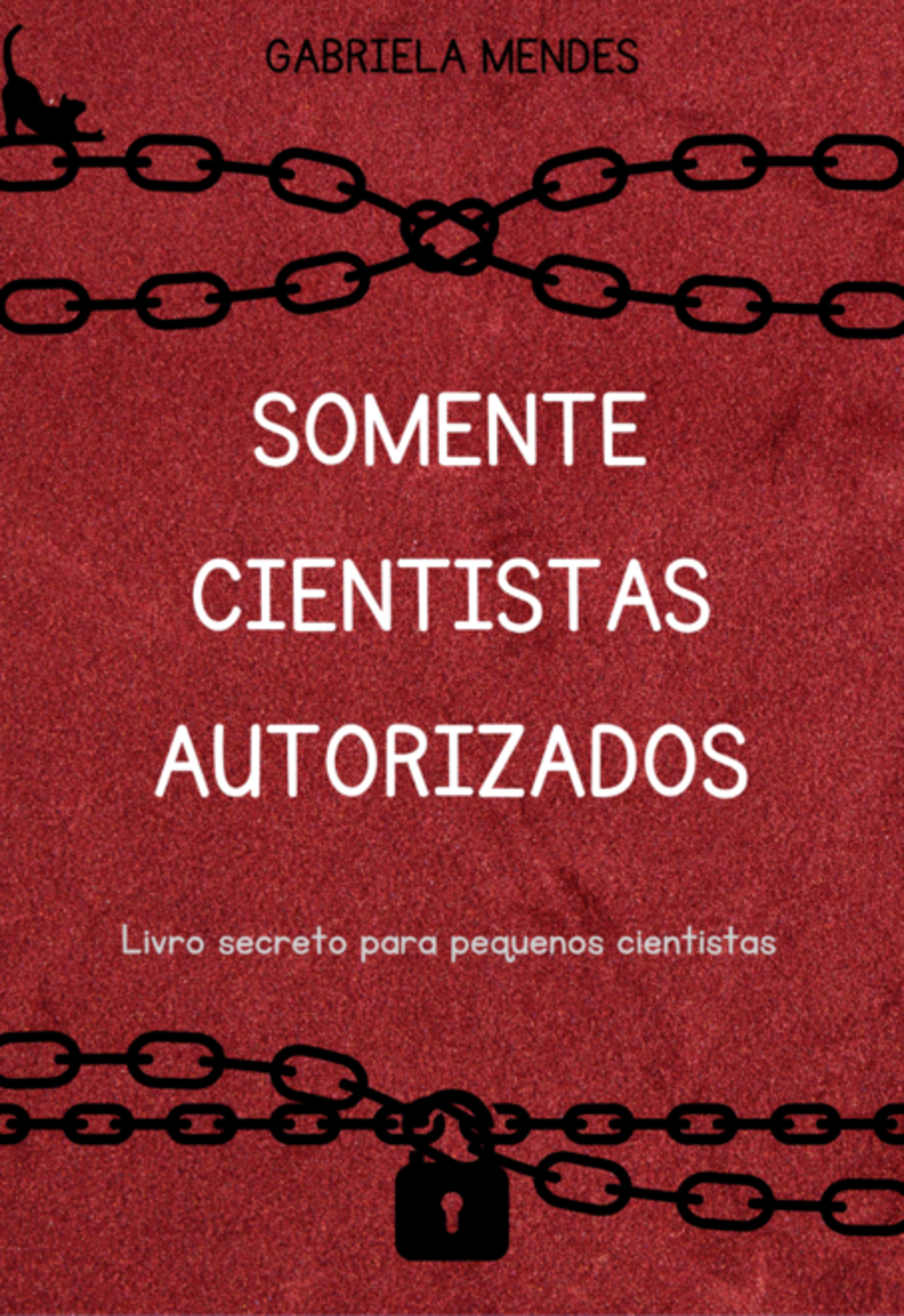 O Livro Secreto Para Pequenos Cientistas