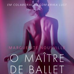 O Maître de Ballet - Conto Erótico