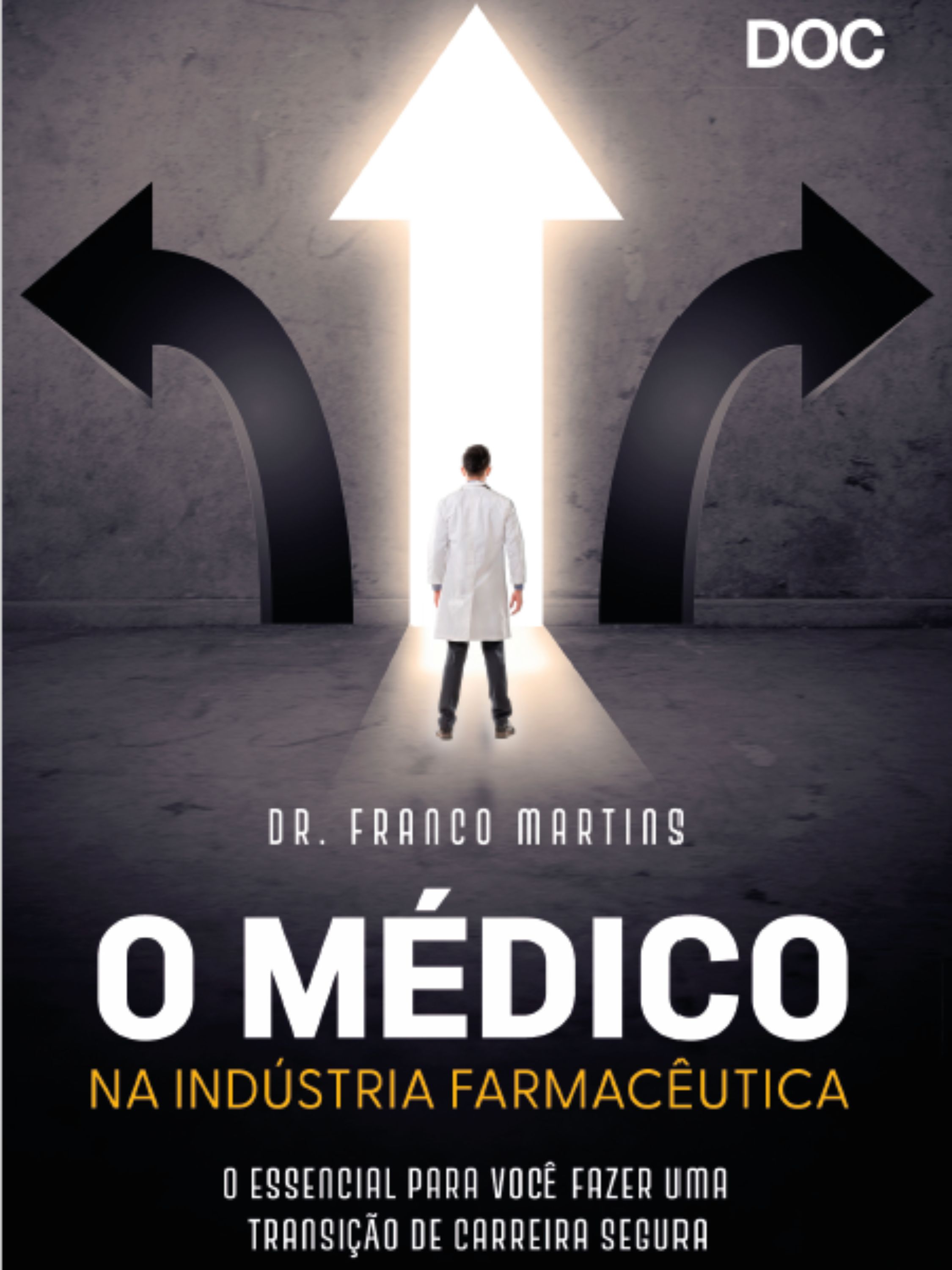 O Médico na Indústria Farmacêutica