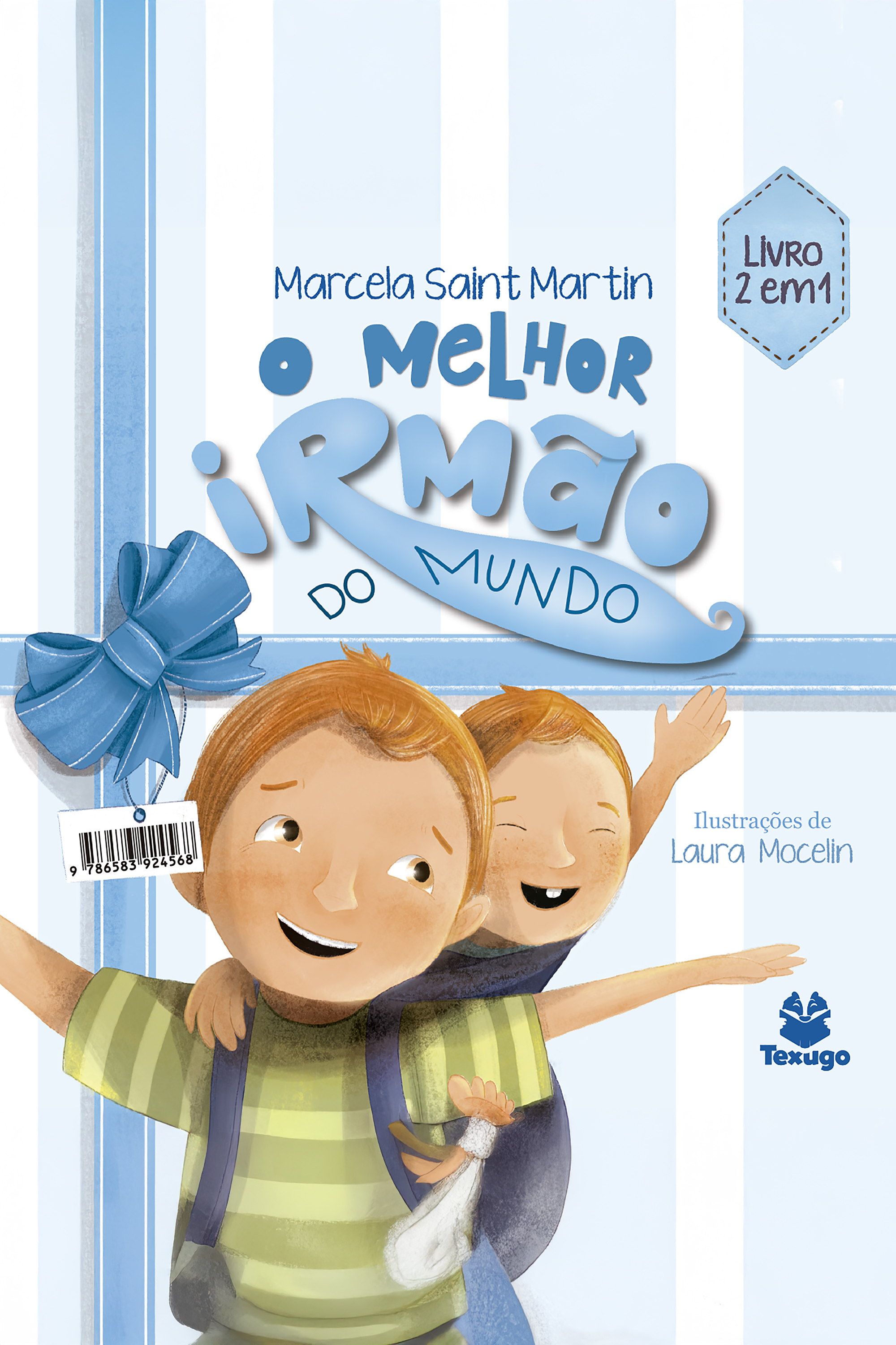 O melhor irmão do mundo / A melhor irmã do mundo