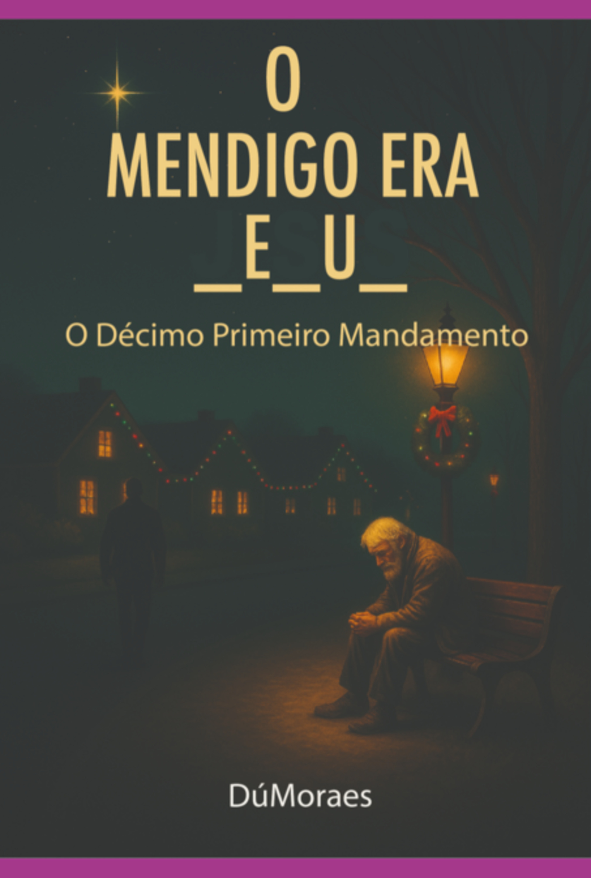 O Mendigo Era _e_u_