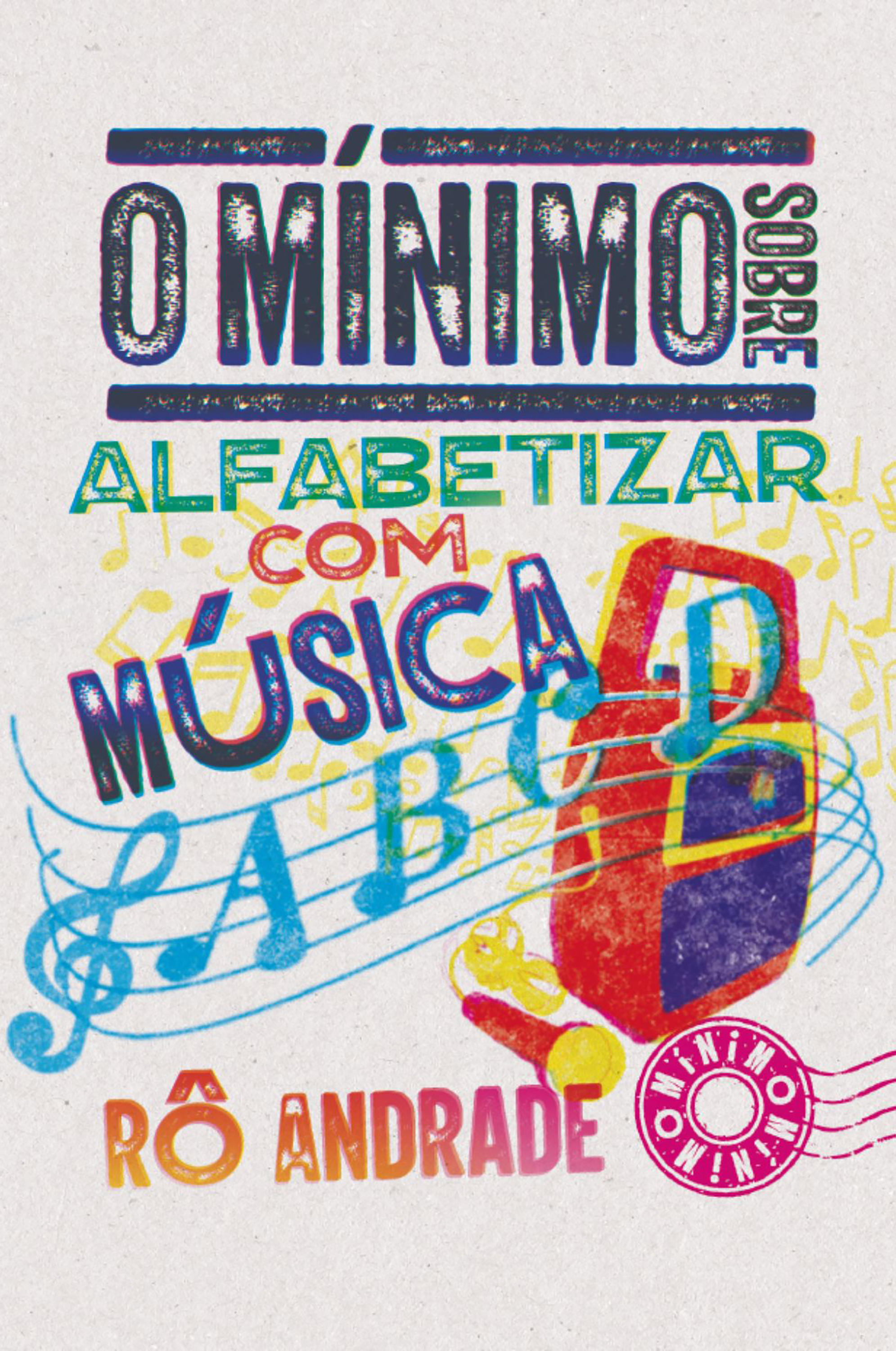 O mínimo sobre alfabetizar com música