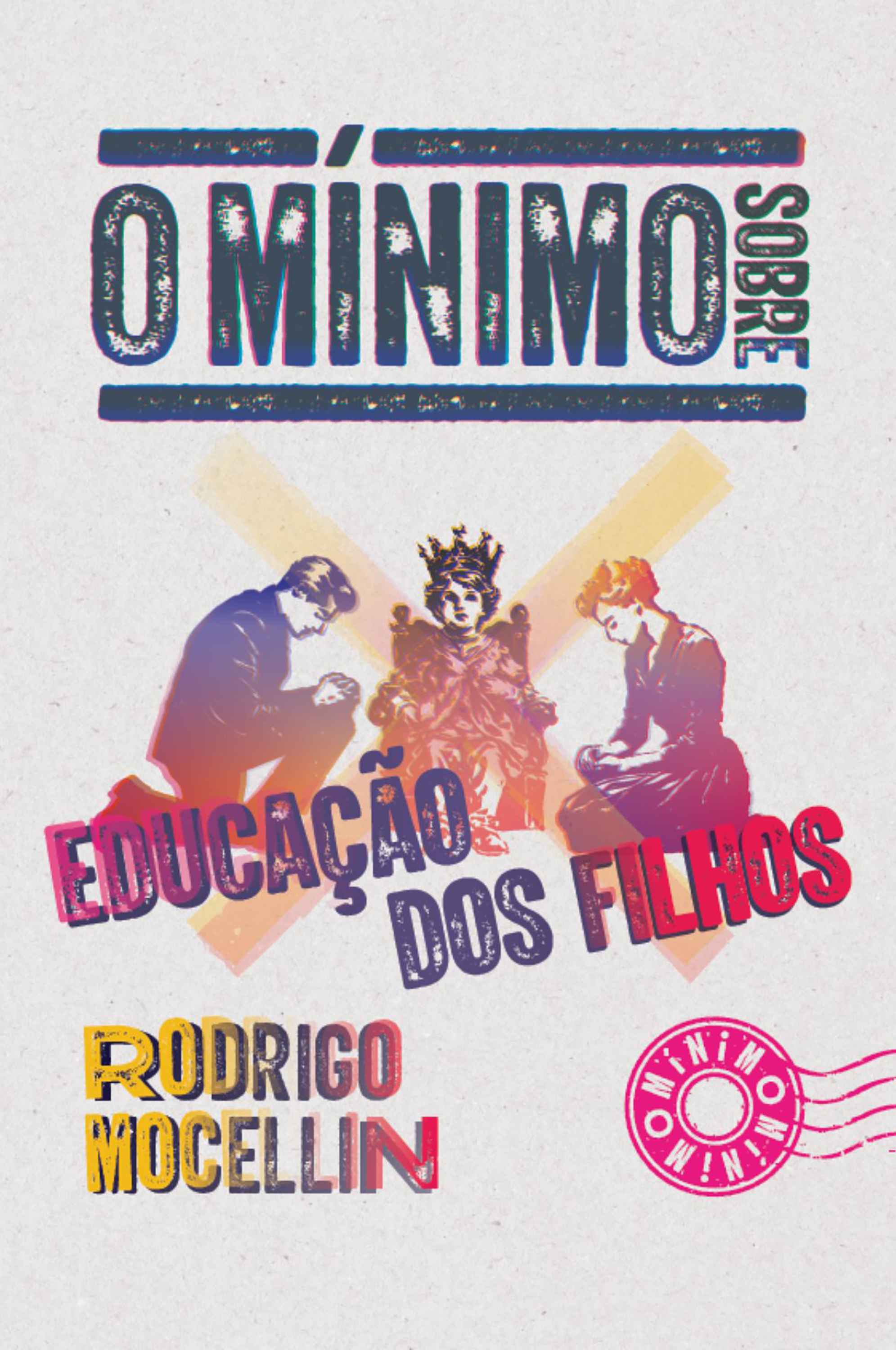 O mínimo sobre educação dos filhos