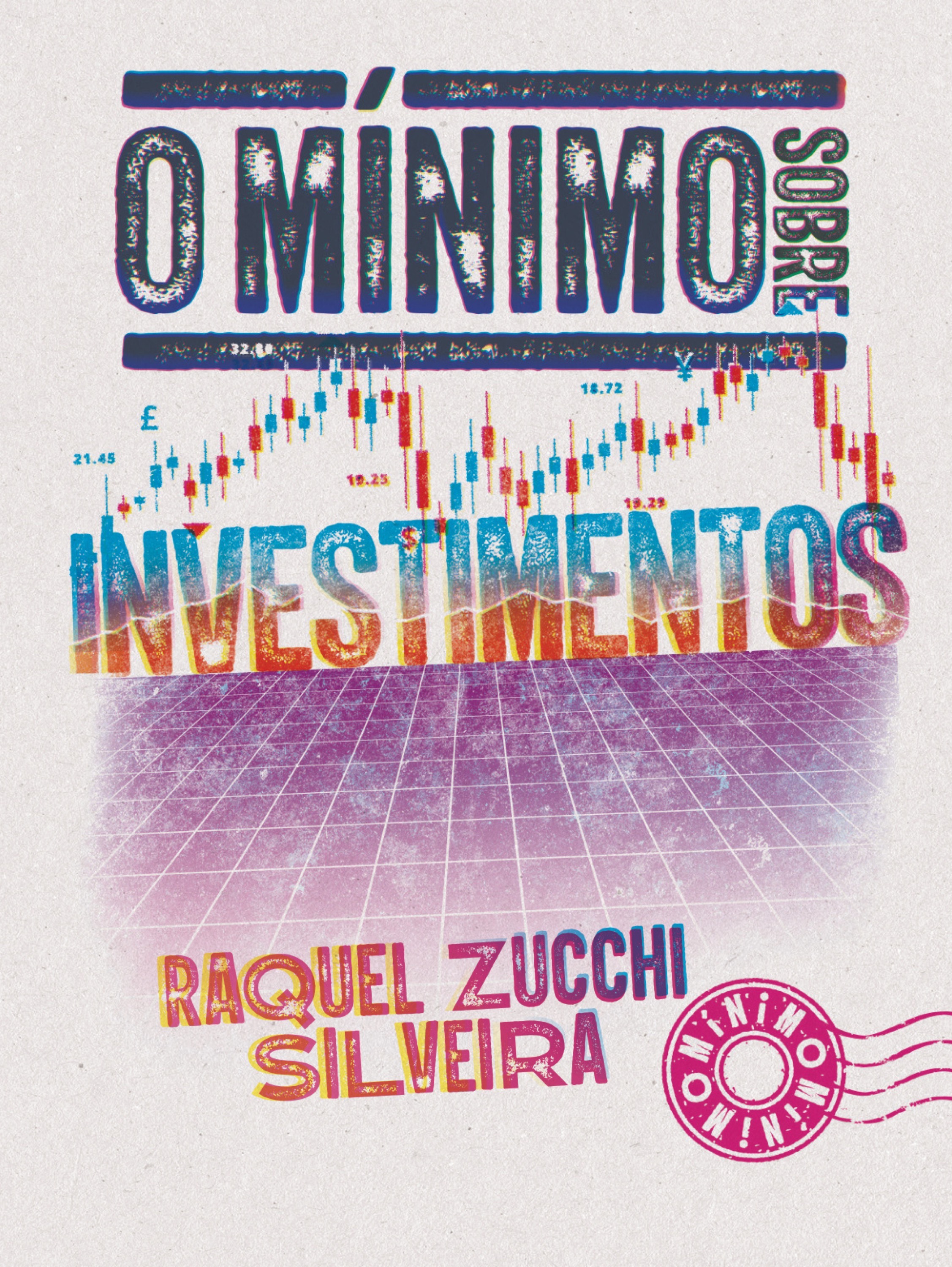 O mínimo sobre Investimentos