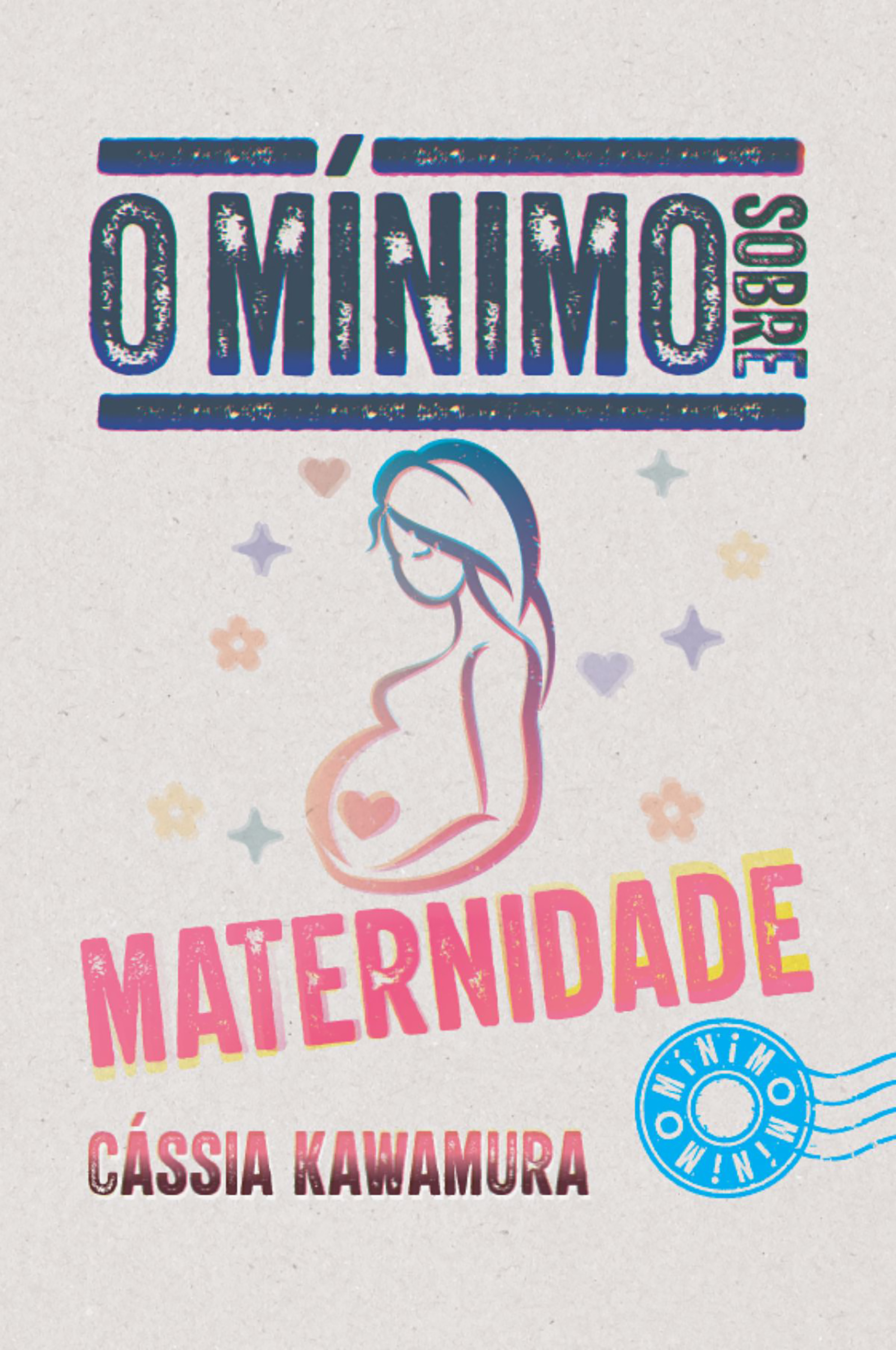 O mínimo sobre maternidade