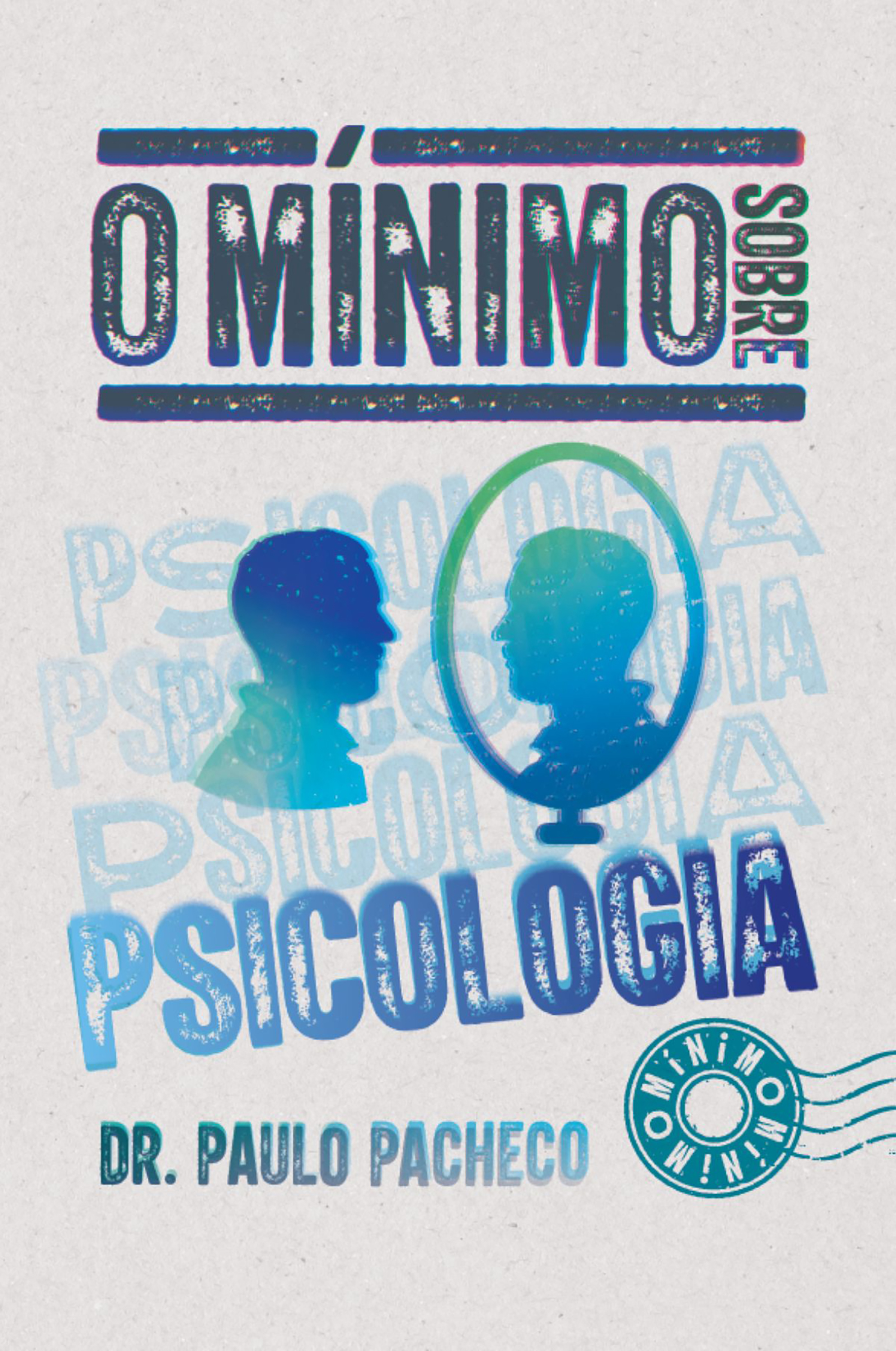 O mínimo sobre Psicologia