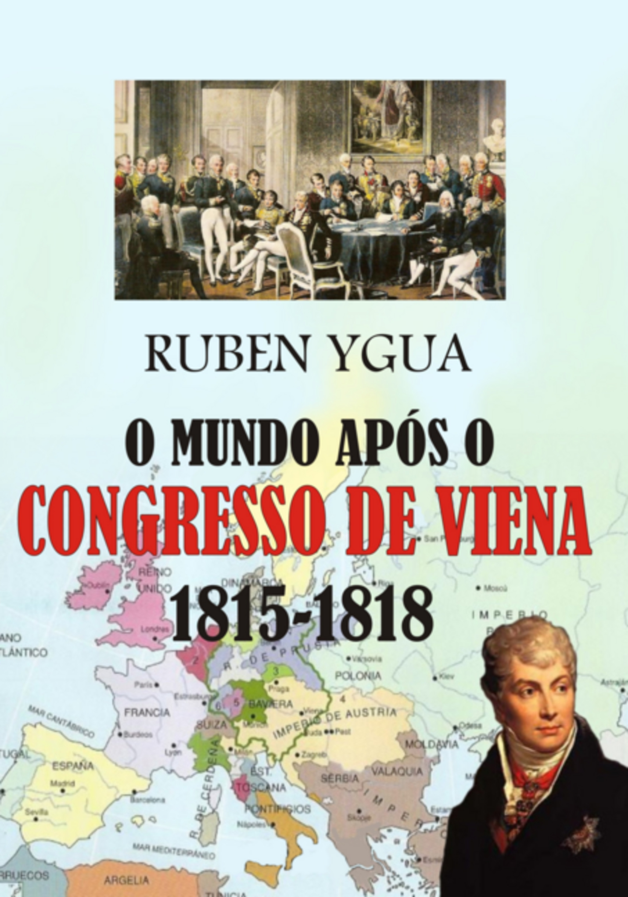 O Mundo Após O Congresso De Viena