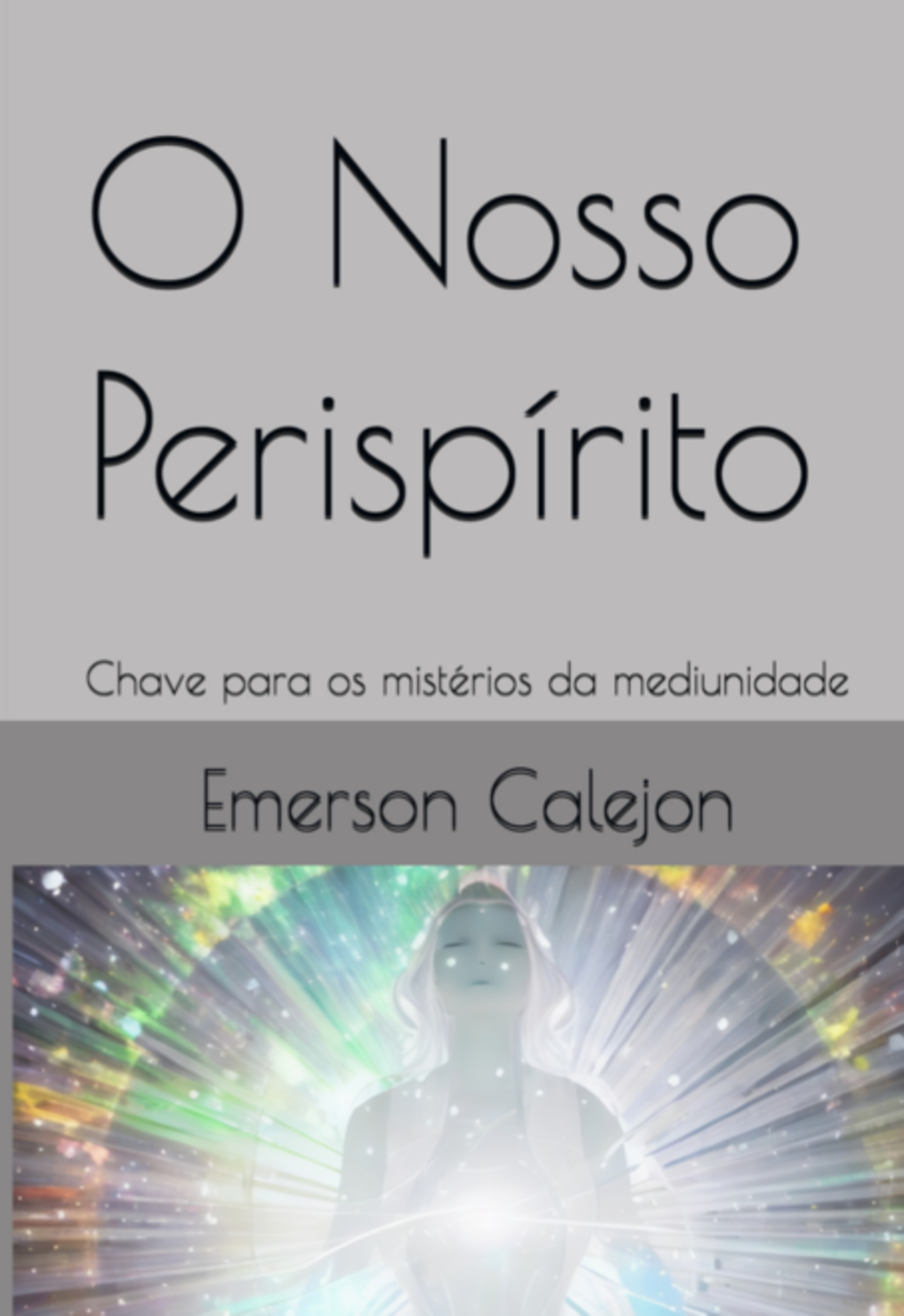 O Nosso Perispírito