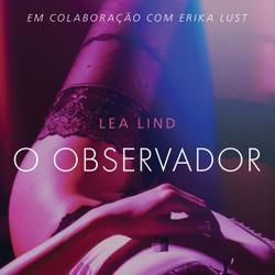 O Observador - Conto Erótico