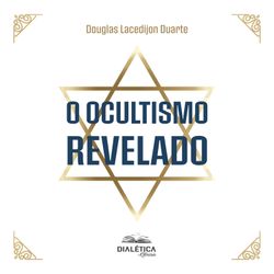 O ocultismo revelado