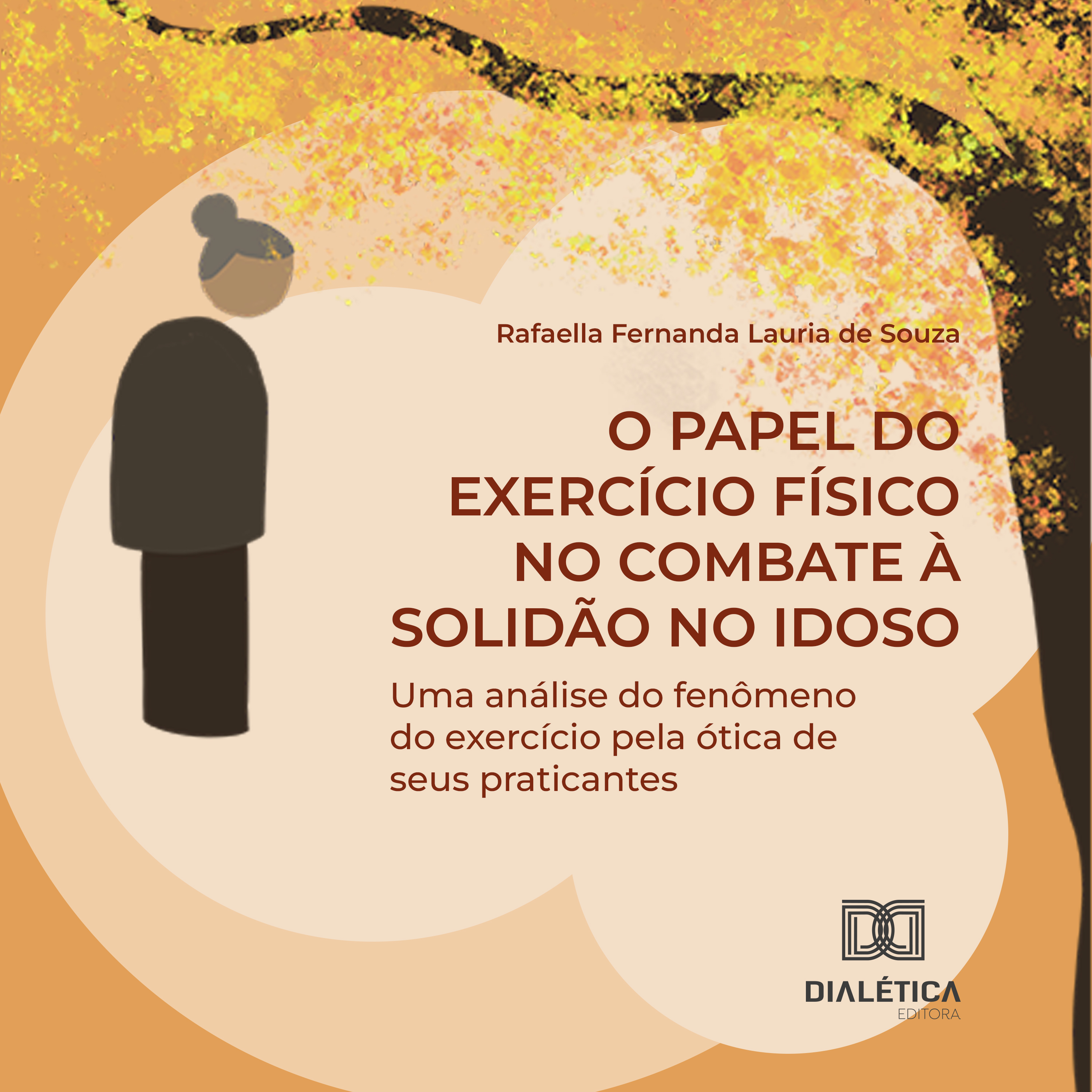 O Papel do Exercício Físico no Combate à Solidão no Idoso