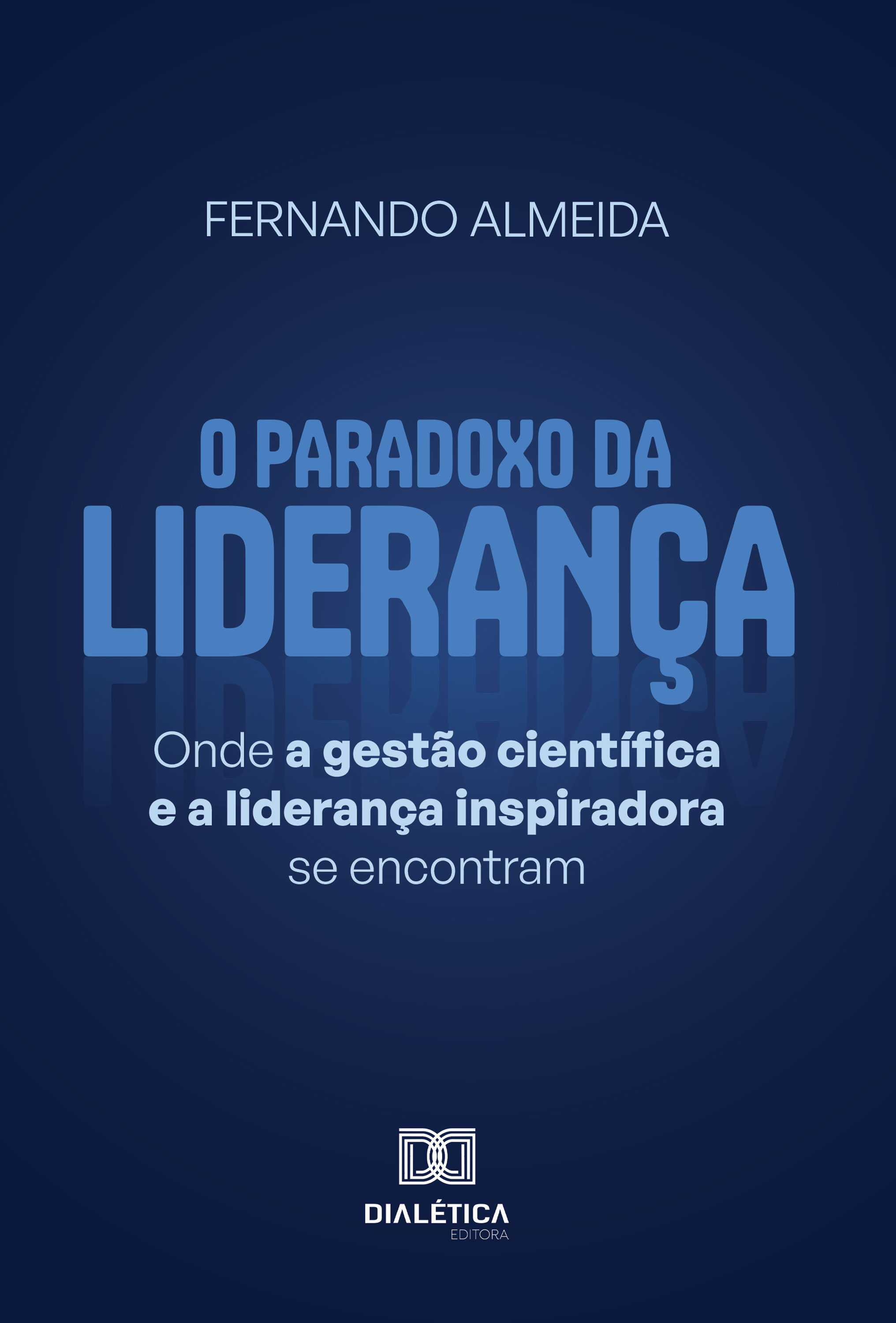 O Paradoxo da Liderança