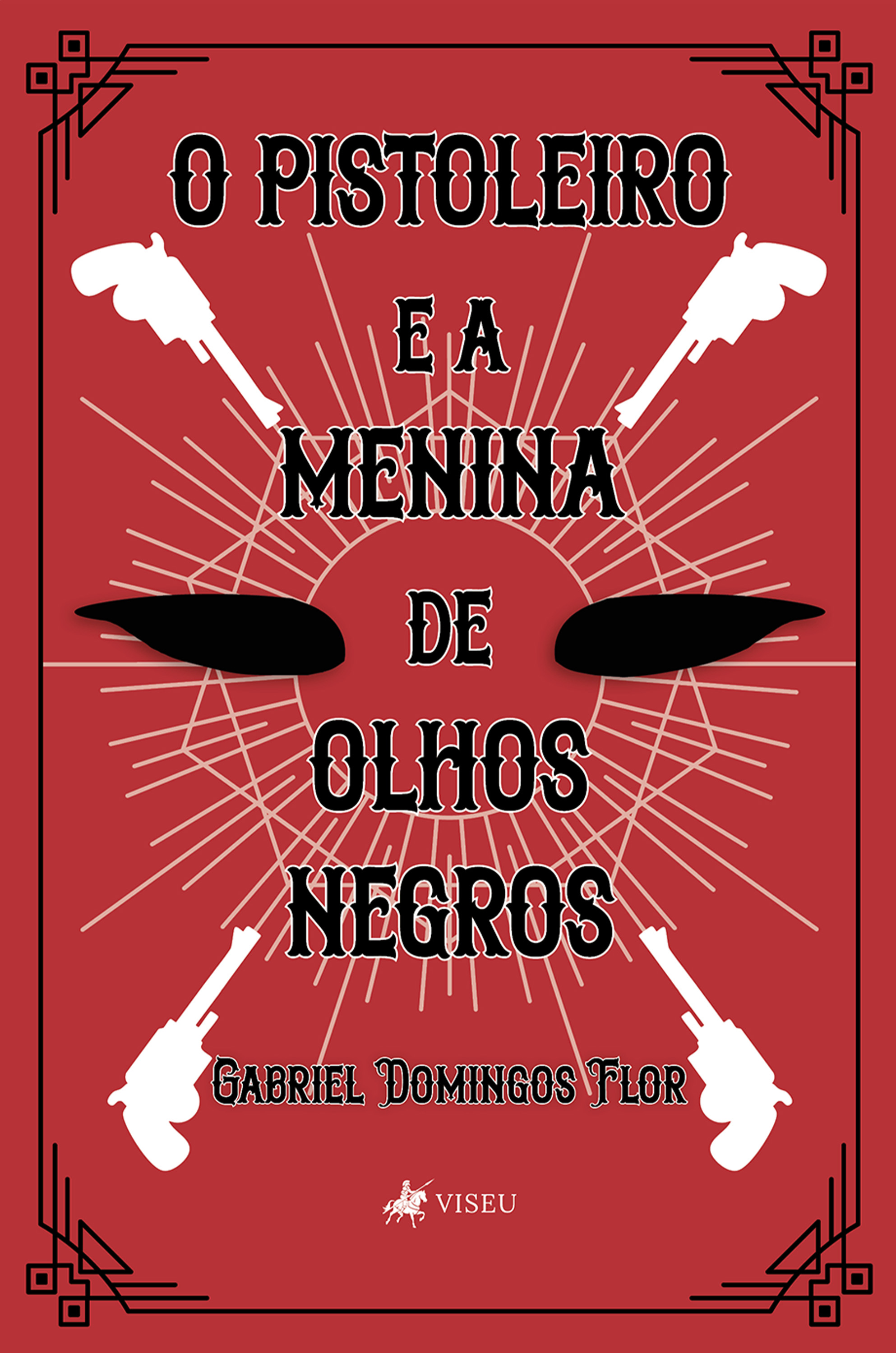 O Pistoleiro e a Menina de Olhos Negros