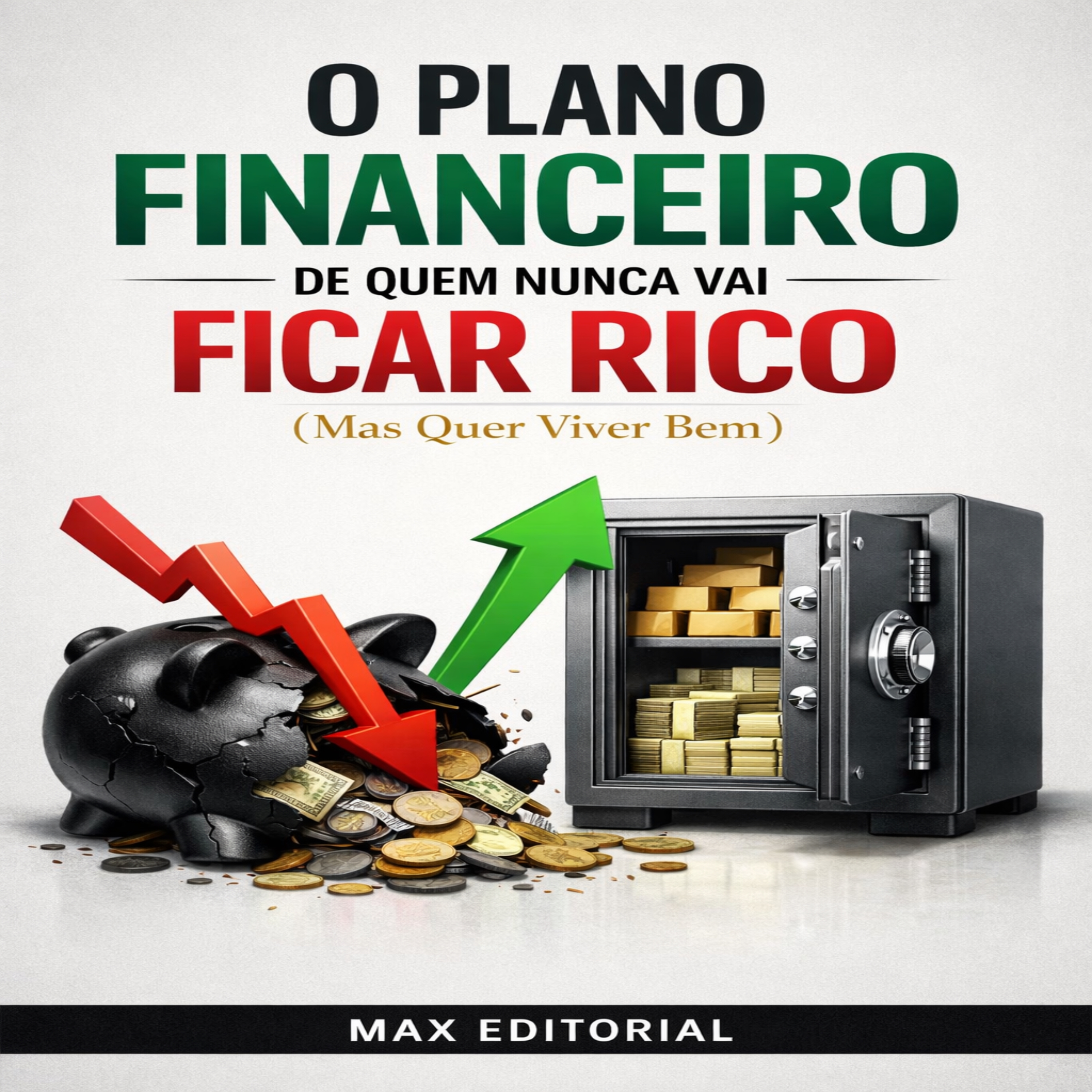 O Plano Financeiro de Quem Nunca Vai Ficar Rico (Mas Quer Viver Bem)