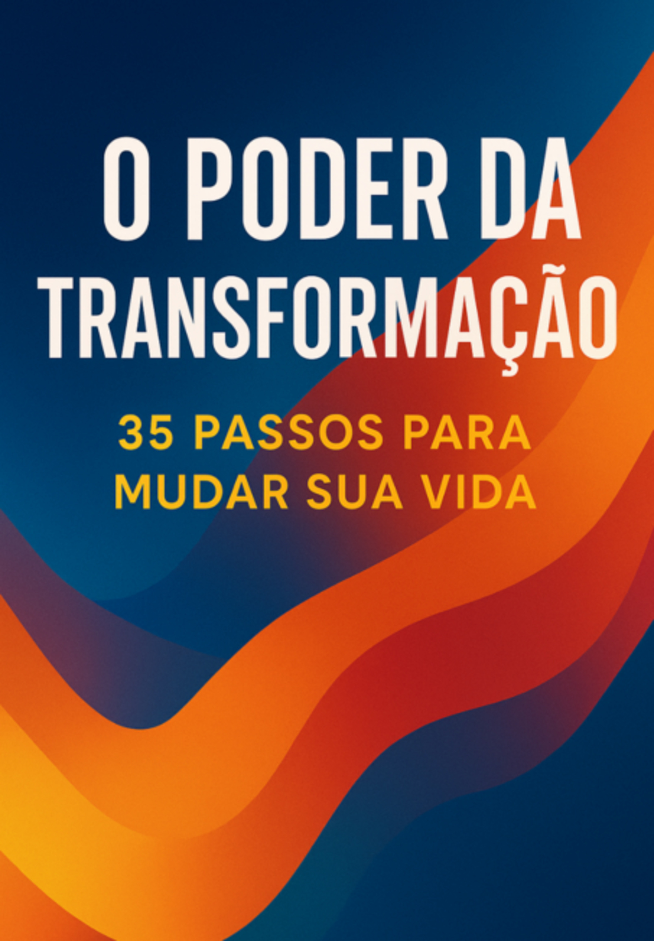 O Poder Da Transformação