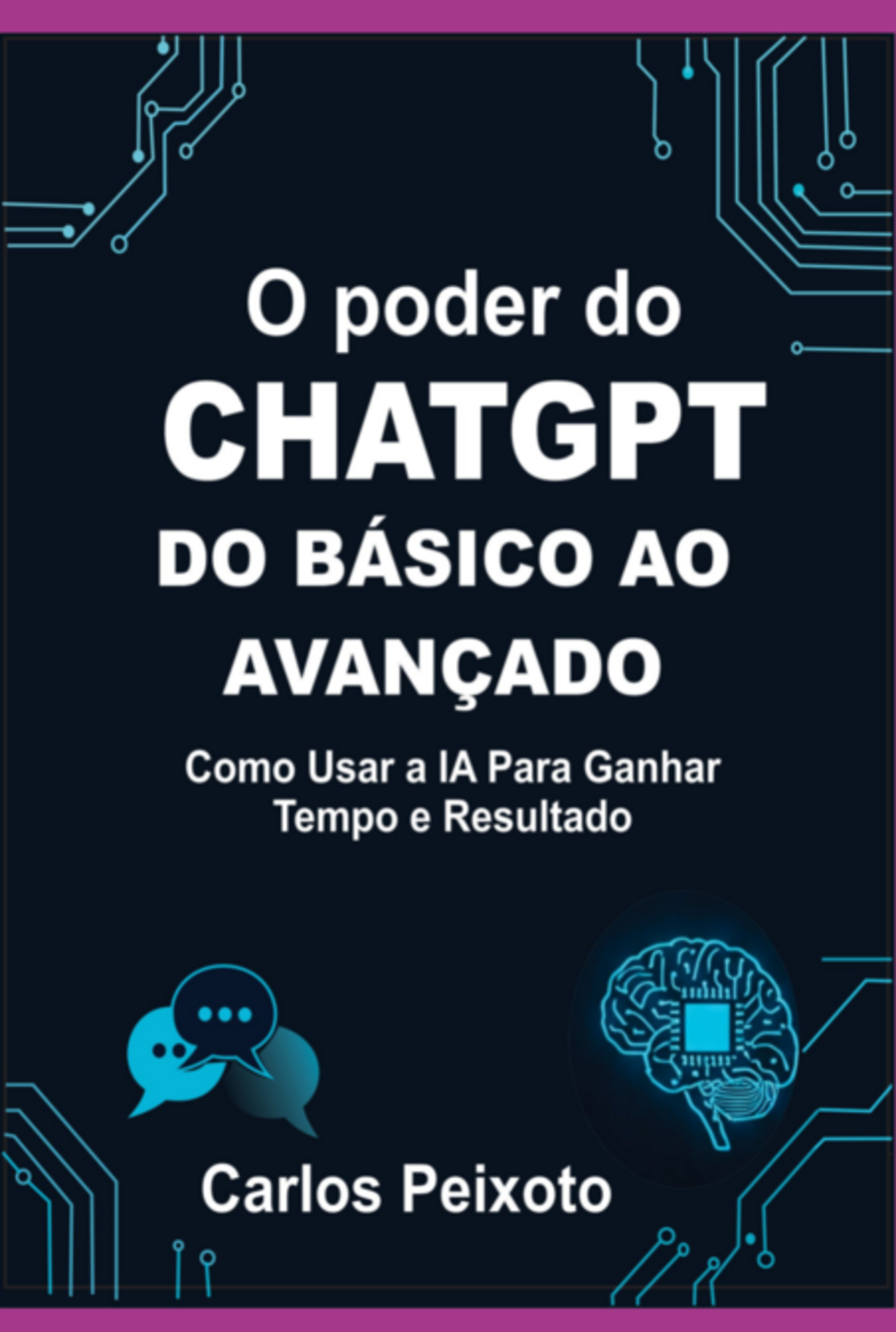 O Poder Do Chatgpt Do Básico Ao Avançado