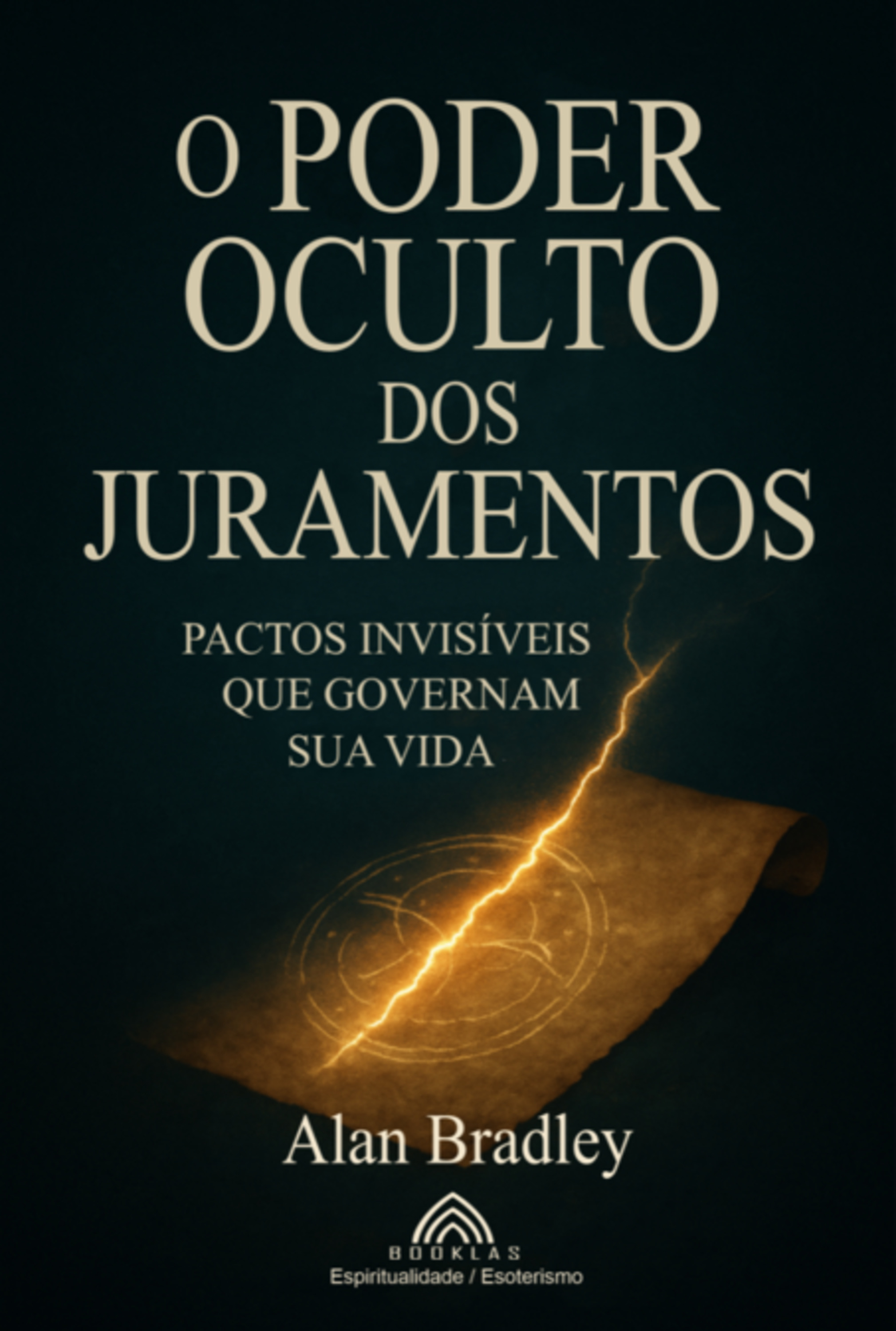 O Poder Oculto Dos Juramentos